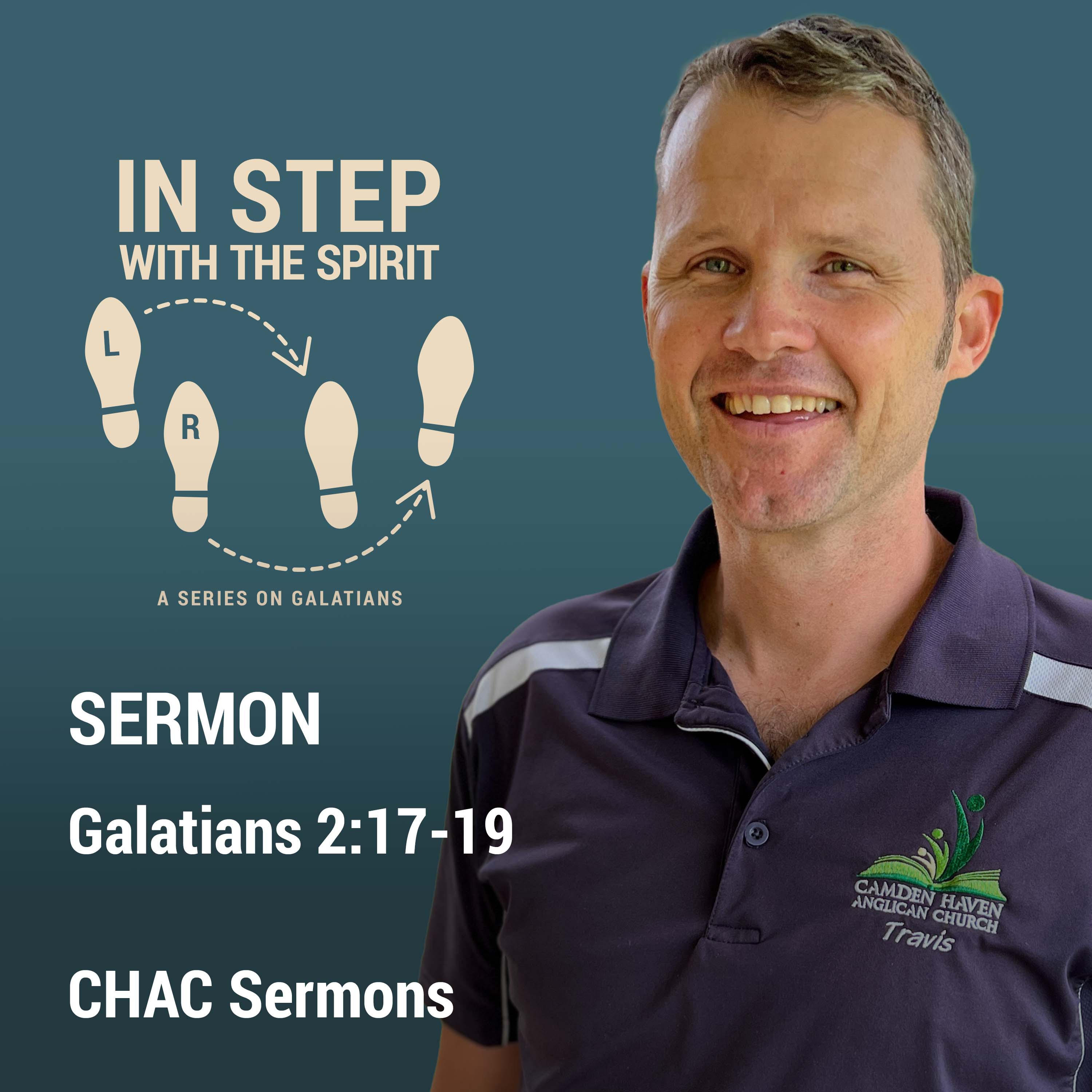 05 // Galatians 2:17-19 // In Step with the Spirit