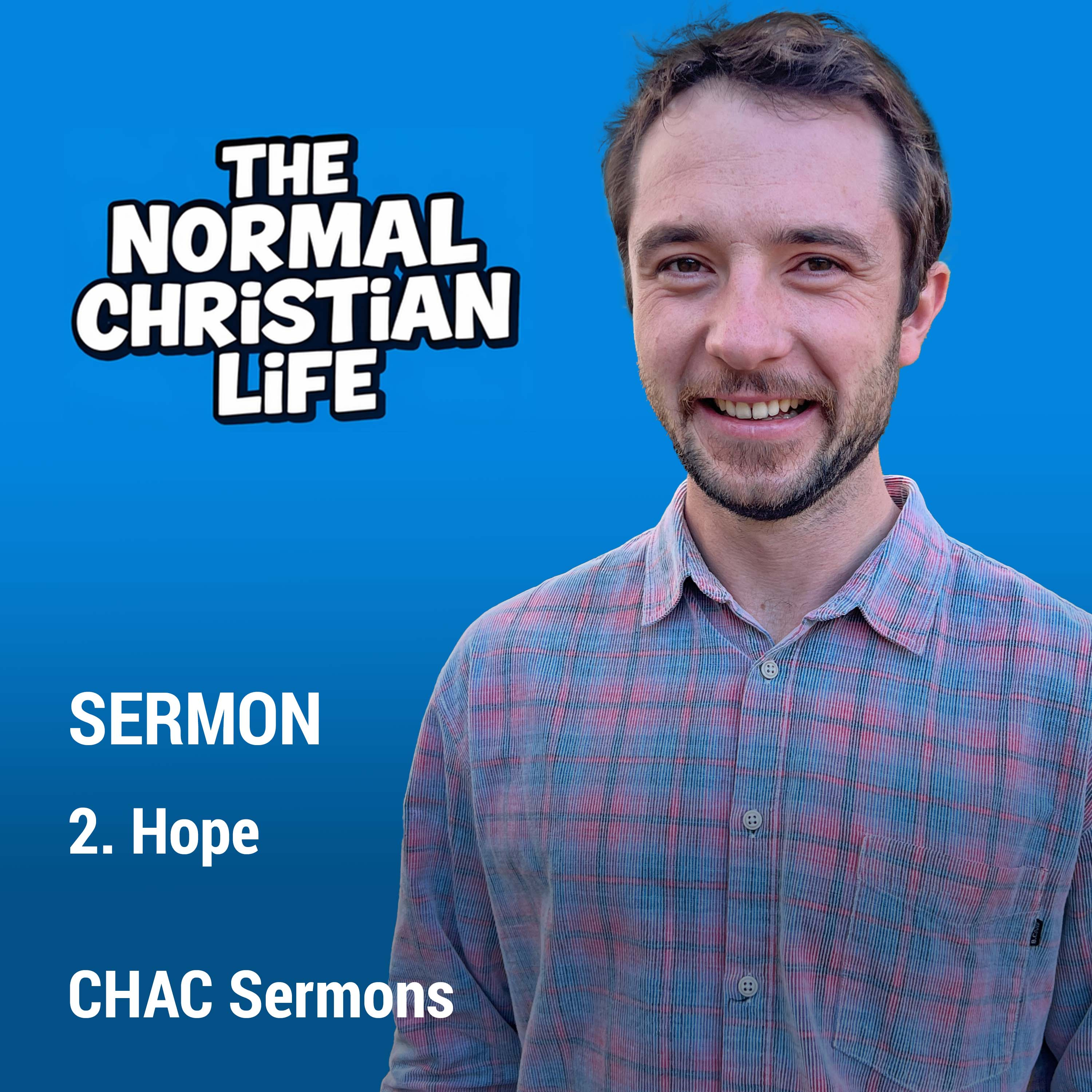 02 // Hope // The Normal Christian Life