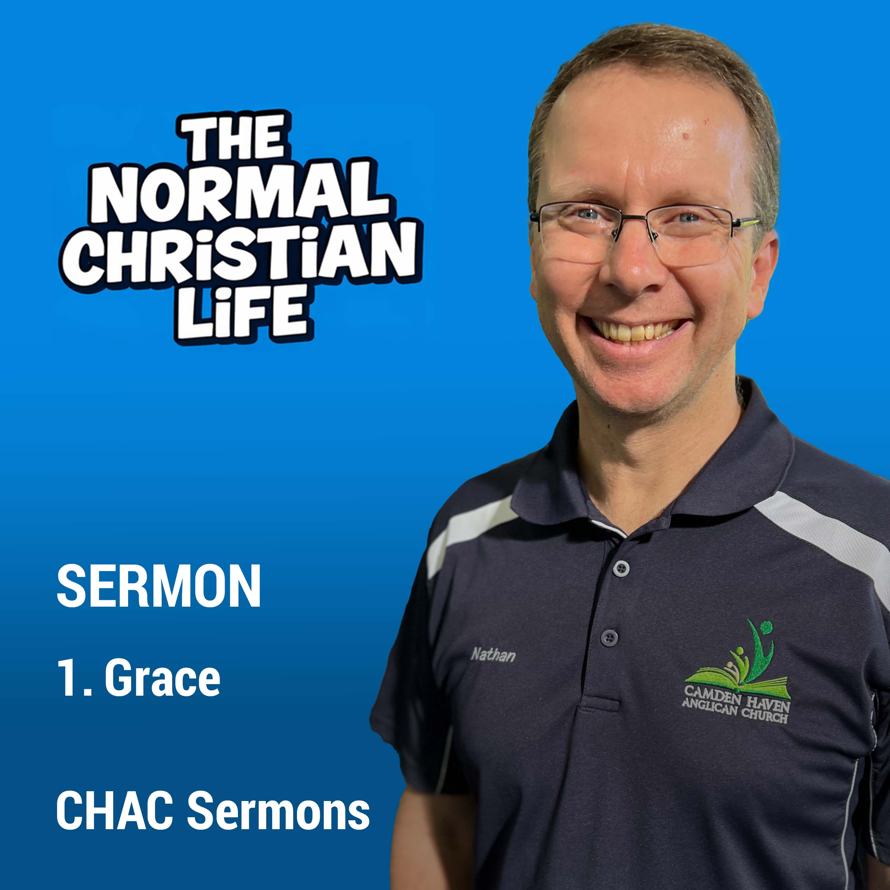 01 // Grace // The Normal Christian Life