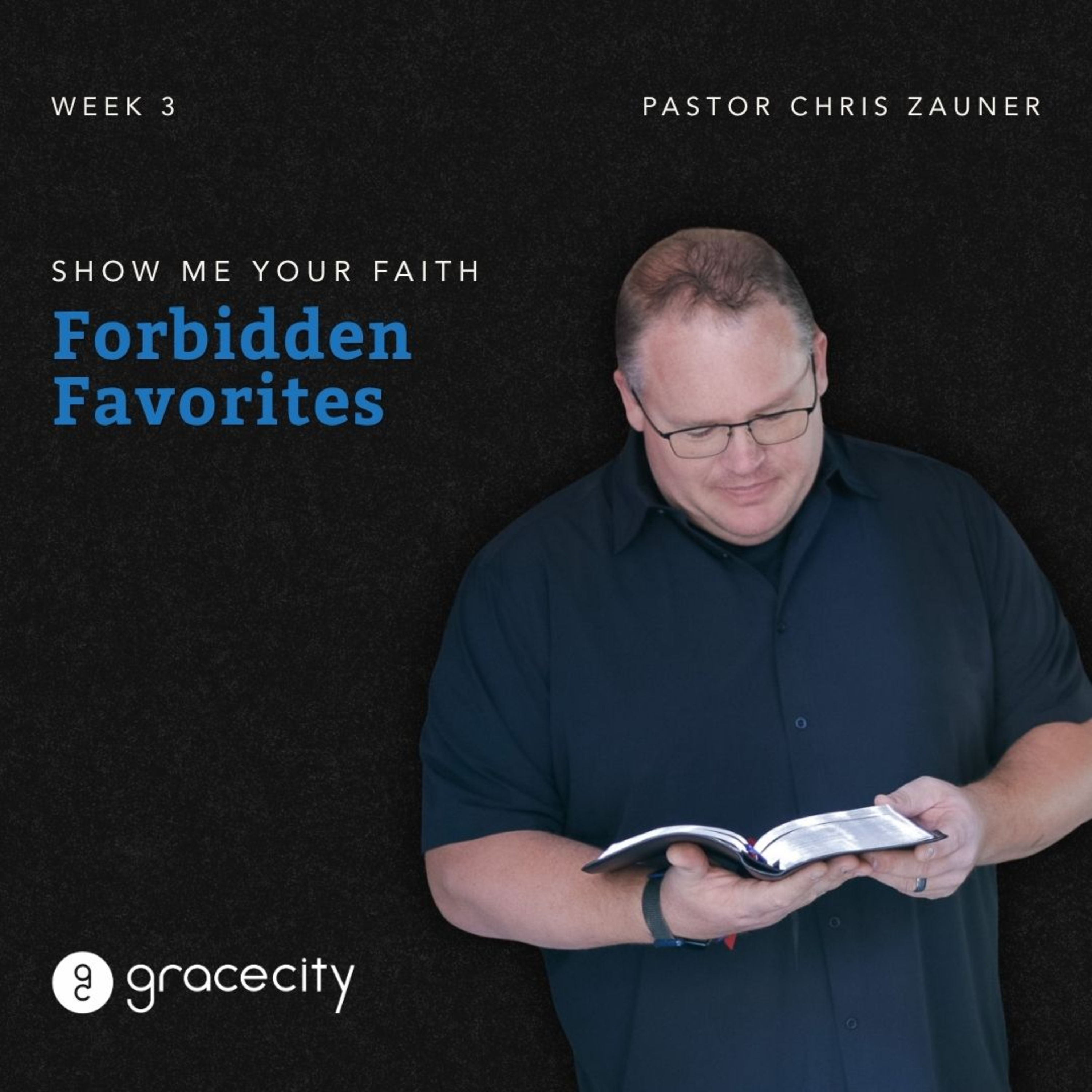 Forbidden Favorites | Chris Zauner | Show Me Your Faith (Week 3) episode artwork