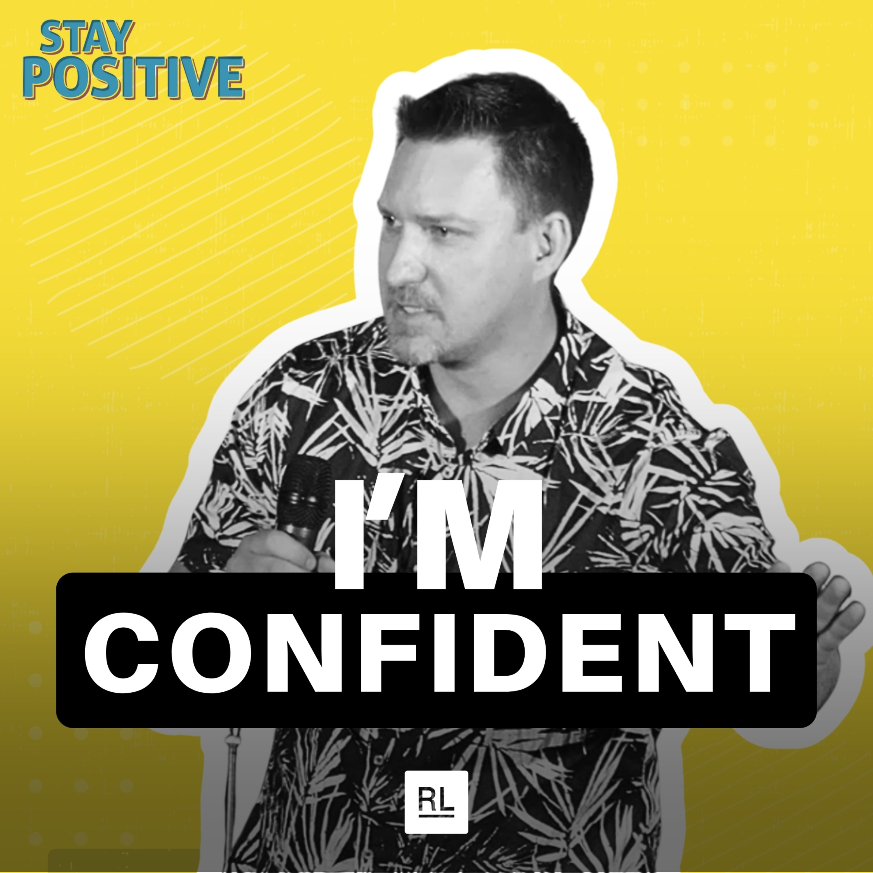 I'm Confident - Stay Positive Season 3 Week 4