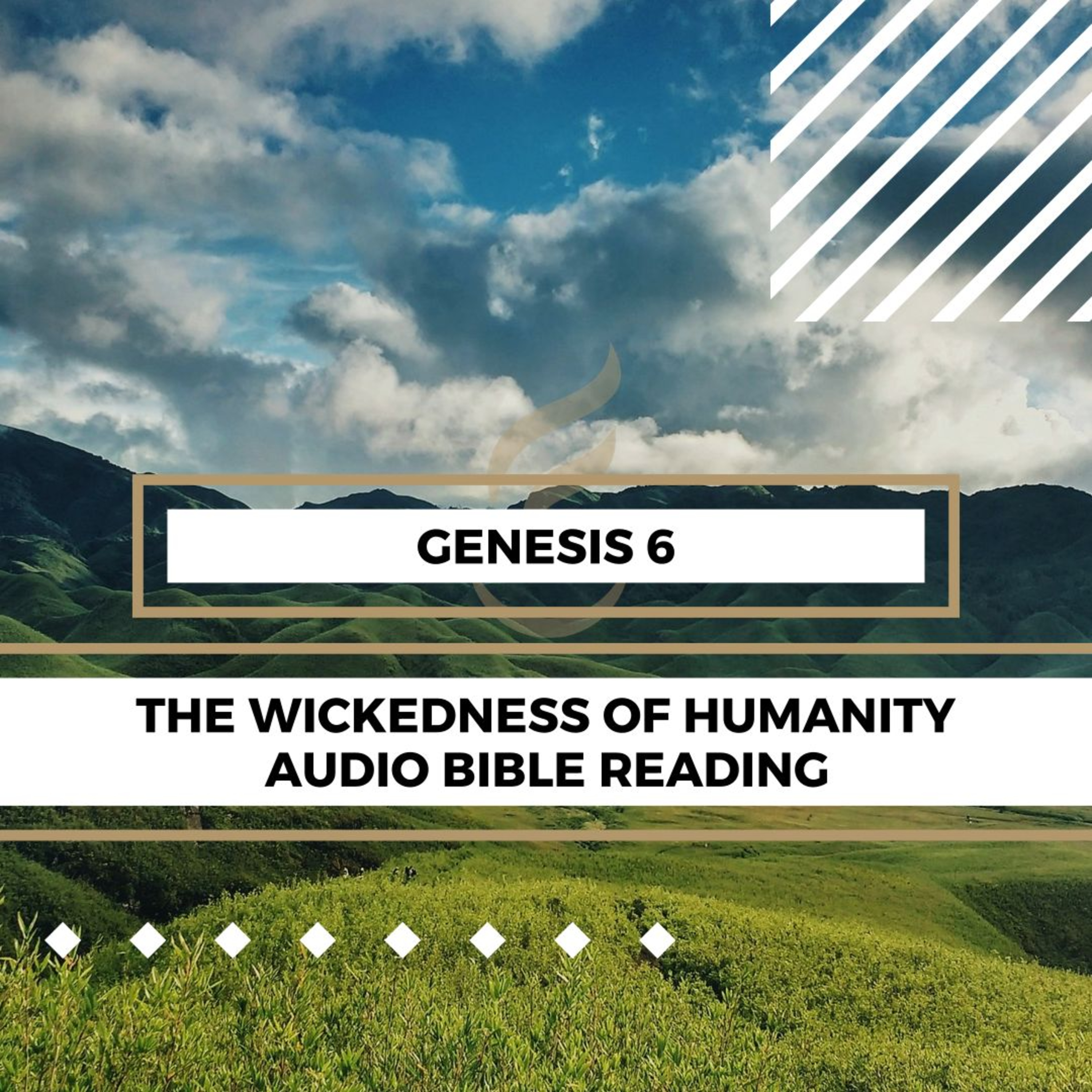 Genesis 6: The Wickedness of Humanity - Clear & Engaging Audio Bible Reading | Noah's Righteousness, God's Grief, and the Coming Great Flood episode artwork