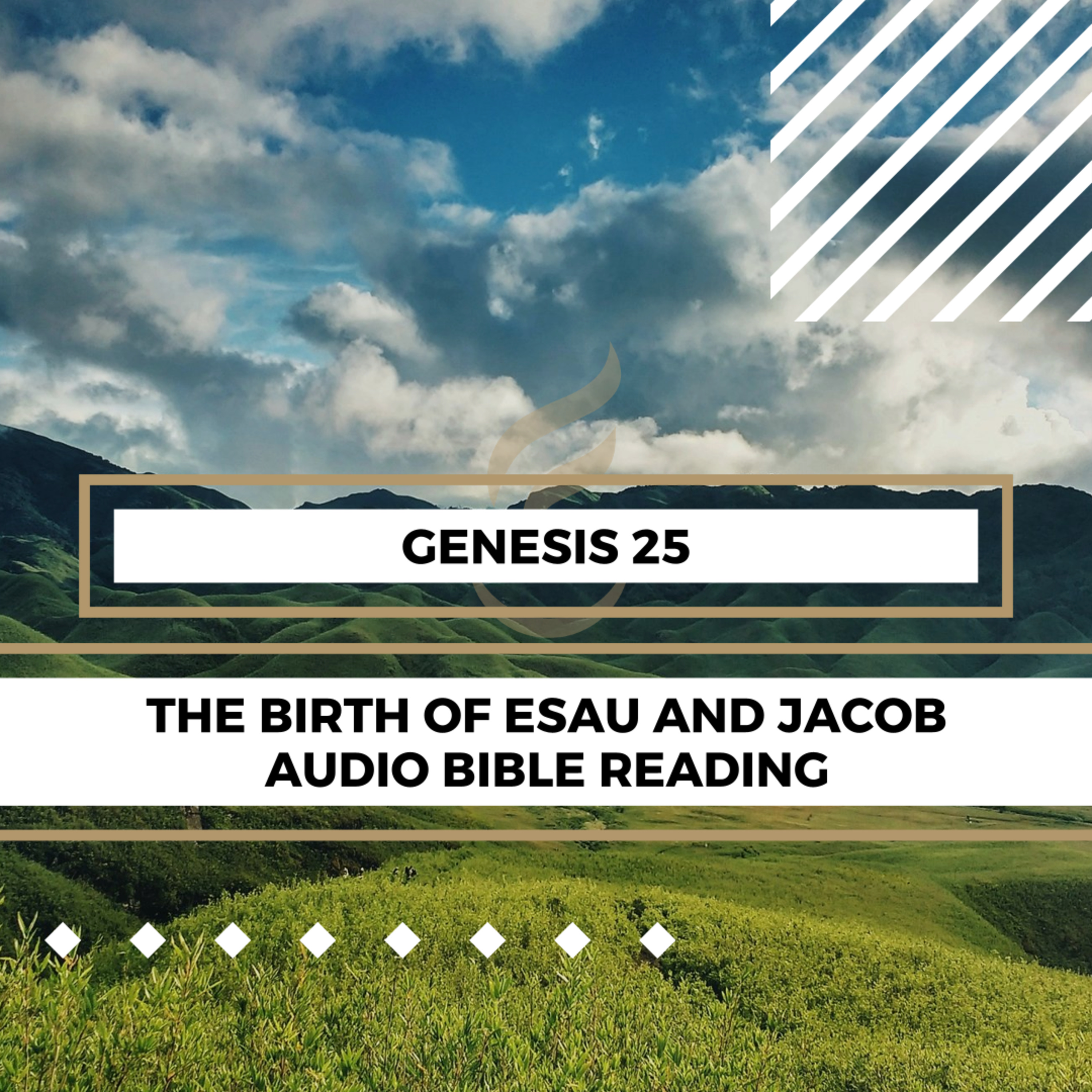 Genesis 25: The Birth of Esau and Jacob - Clear & Engaging Audio Bible Reading | The Twins' Different Personalities, Jacob's Cunning Plan, and the Birthright Issue episode artwork