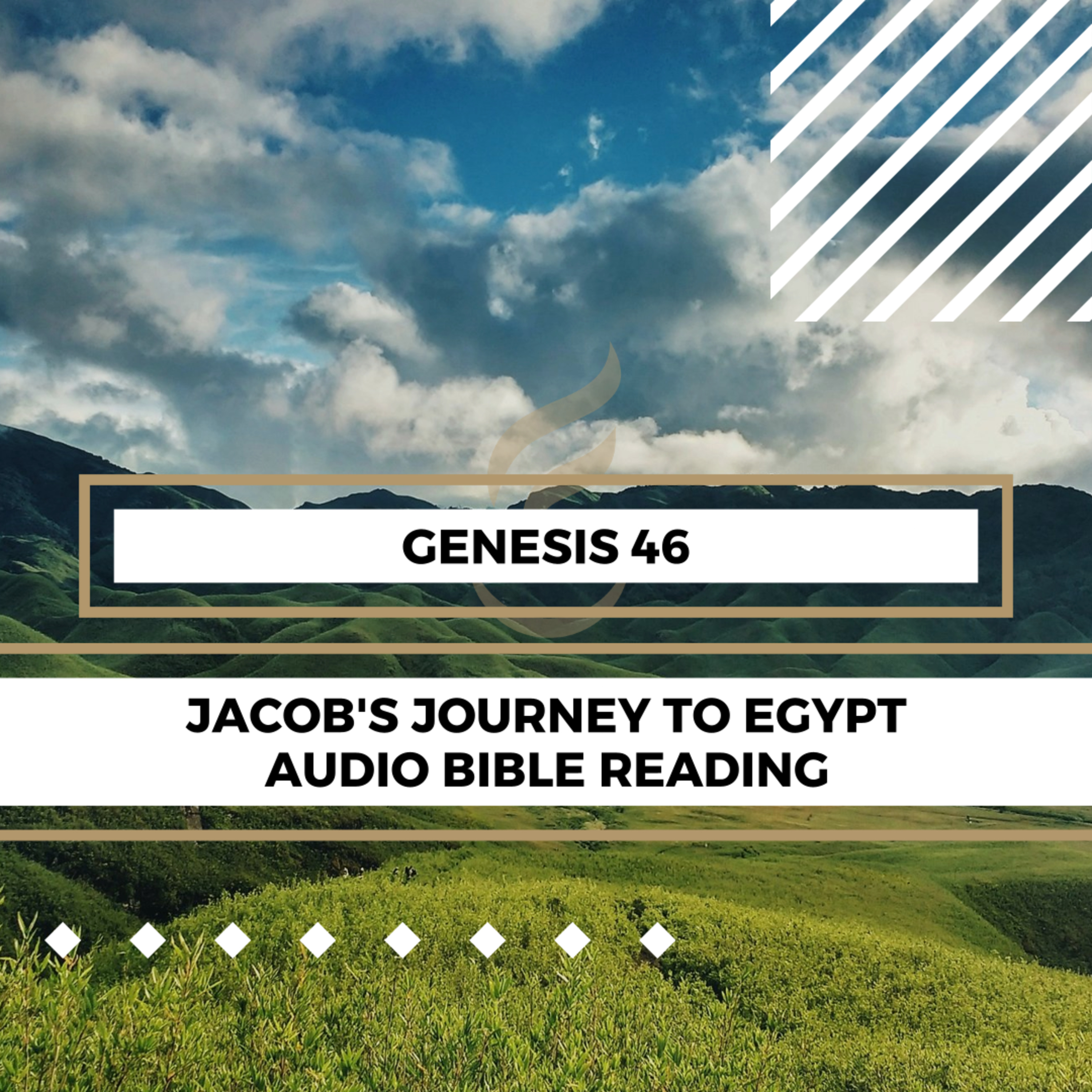 Genesis 46: Jacob's Journey to Egypt - Clear & Engaging Audio Bible Reading | God's Guidance, Joseph's Reunion, and Jacob's Blessing episode artwork