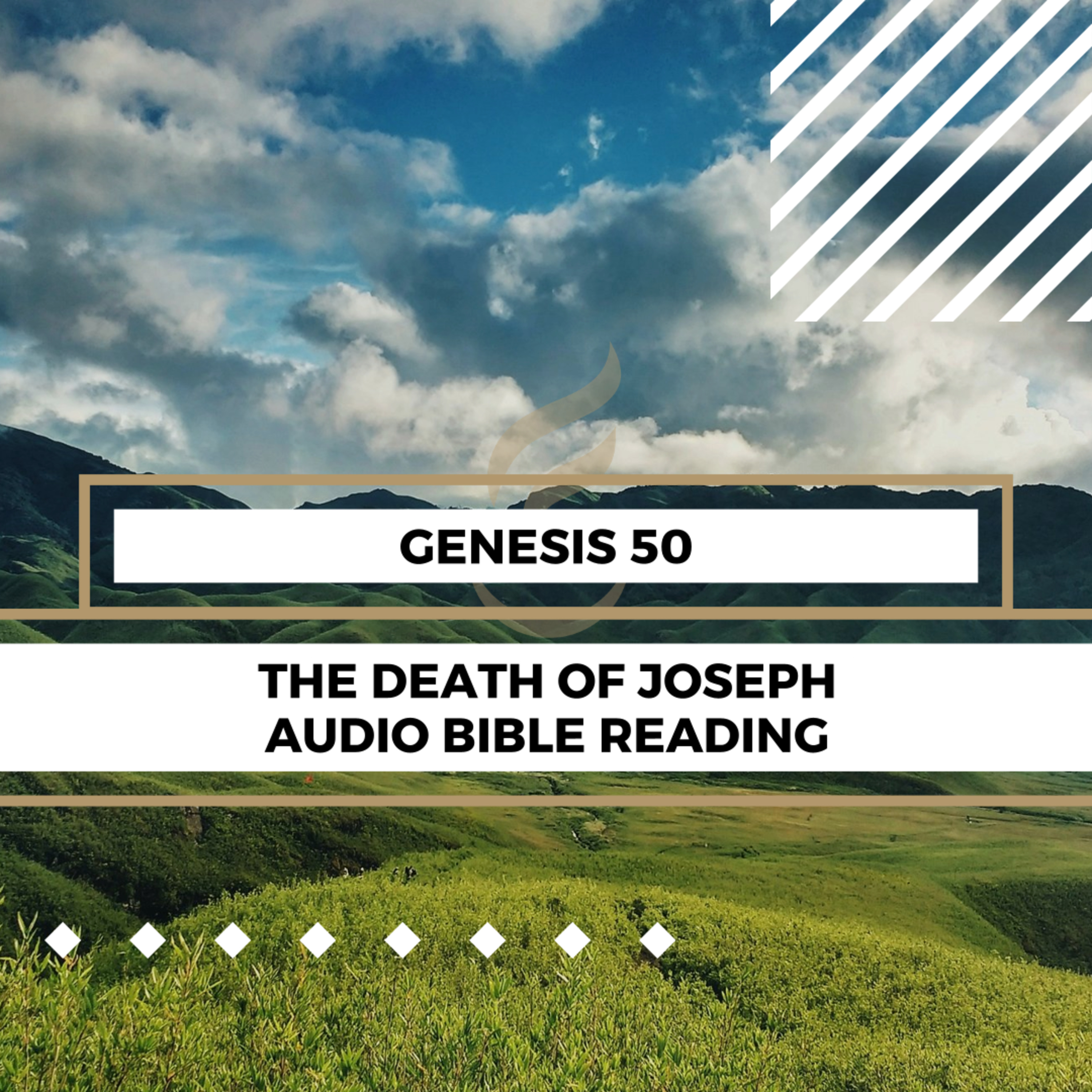 Genesis 50: The Death of Joseph - Clear & Engaging Audio Bible Reading | Joseph's Final Blessings, Burial and Legacy episode artwork