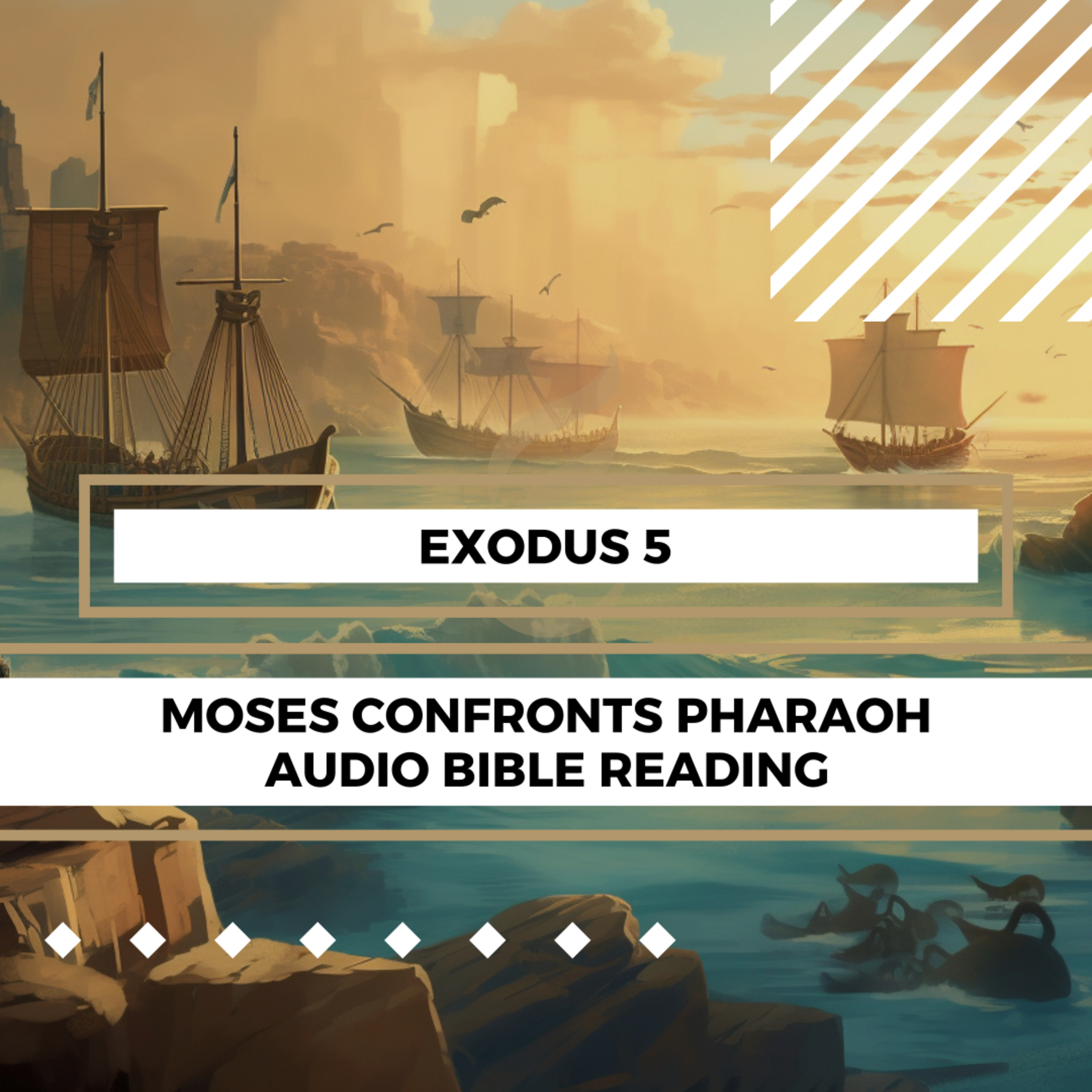Exodus 5: Moses Confronts Pharaoh - Clear & Engaging Audio Bible Reading | God's Demand for Freedom, Pharaoh's Stubbornness, and Israel's Suffering episode artwork