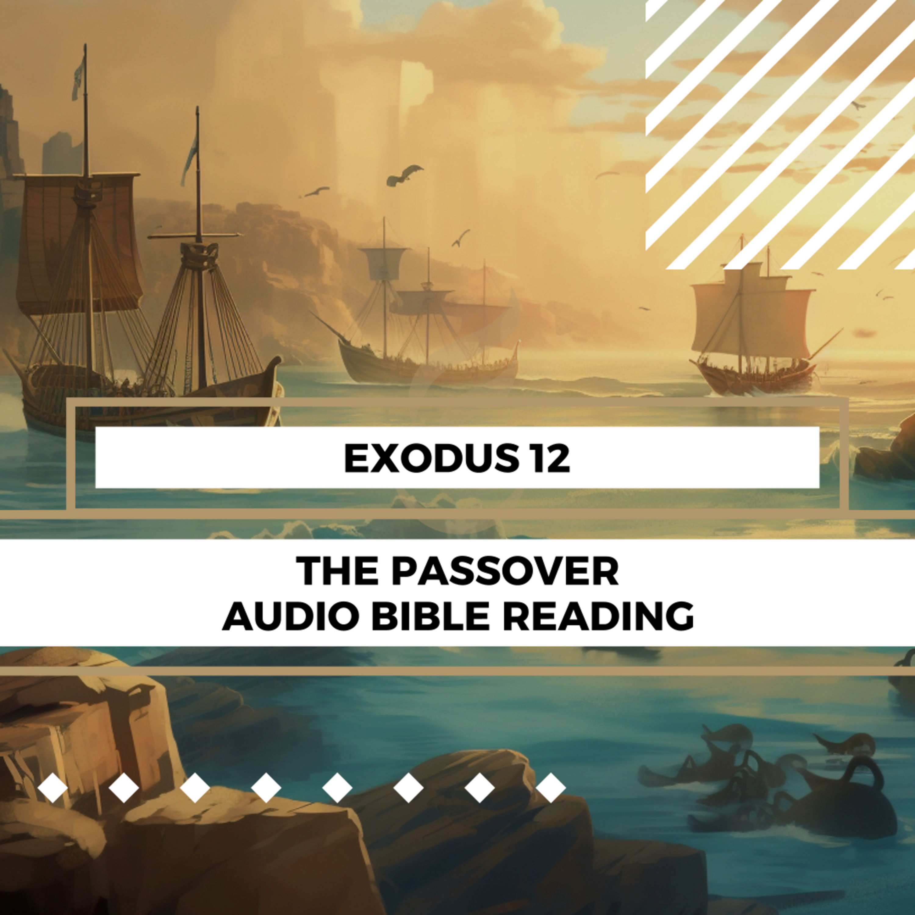 Exodus 12: The Passover - Clear & Engaging Audio Bible Reading | The Plagues of Egypt, God's Redemption, and the Institution of Passover episode artwork