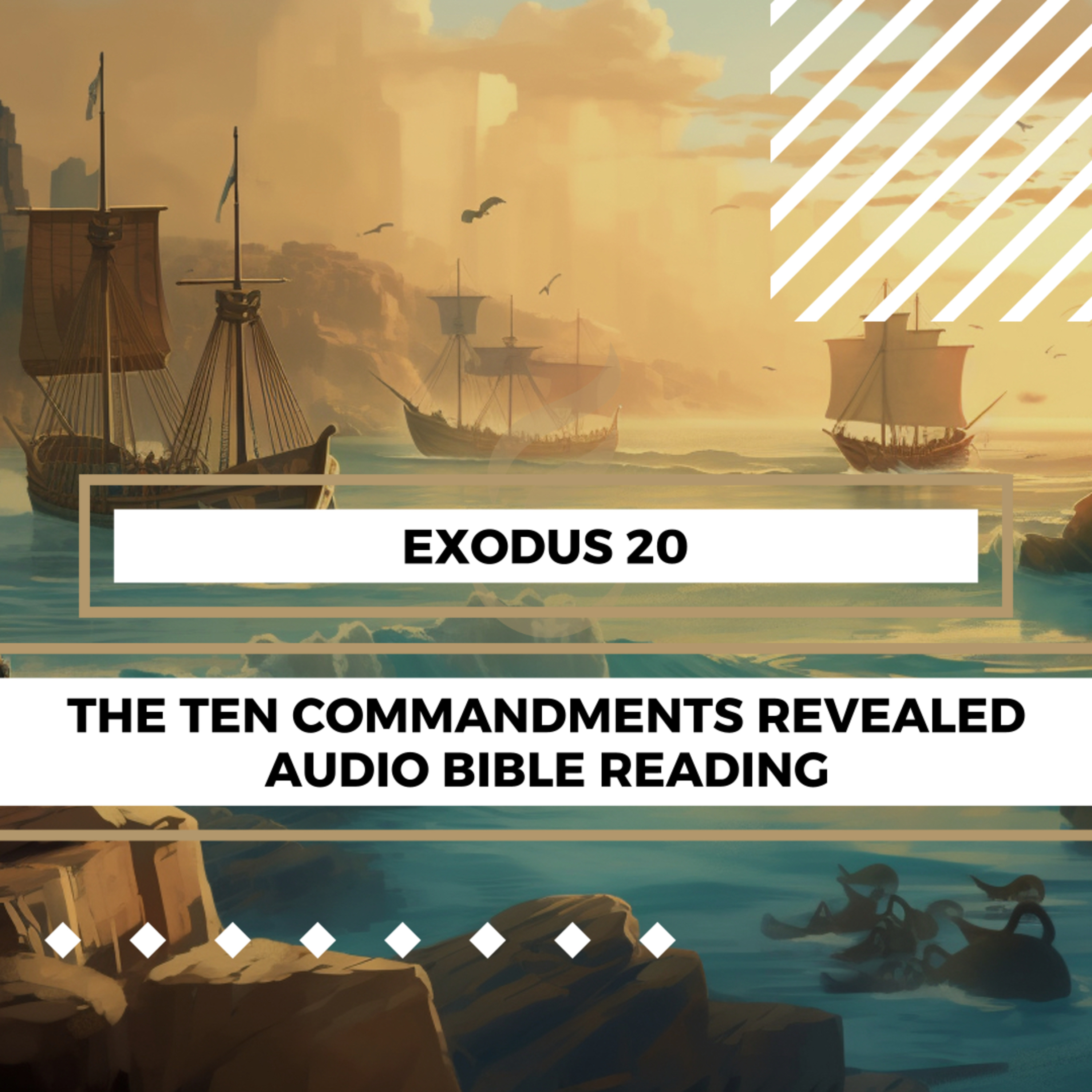 Exodus 20: The Ten Commandments Revealed - Clear & Engaging Audio Bible Reading | God's Laws, Mosaic Covenant, and the Israelites' Obedience episode artwork