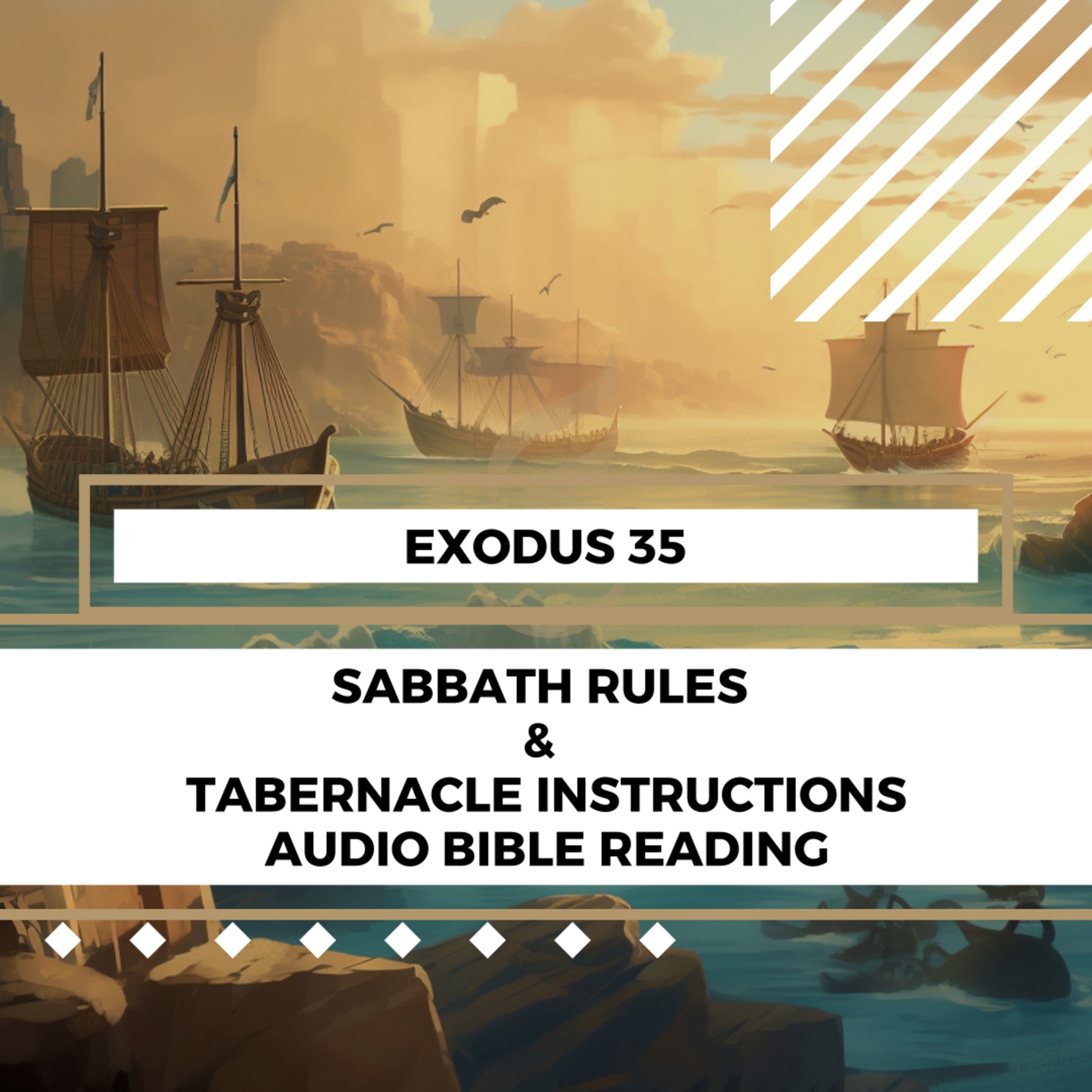 Exodus 35: Sabbath Rules and Tabernacle Instructions - Clear & Engaging Audio Bible Reading | Keeping the Sabbath, Materials for the Tabernacle, and Skilled Workers Commissioned episode artwork