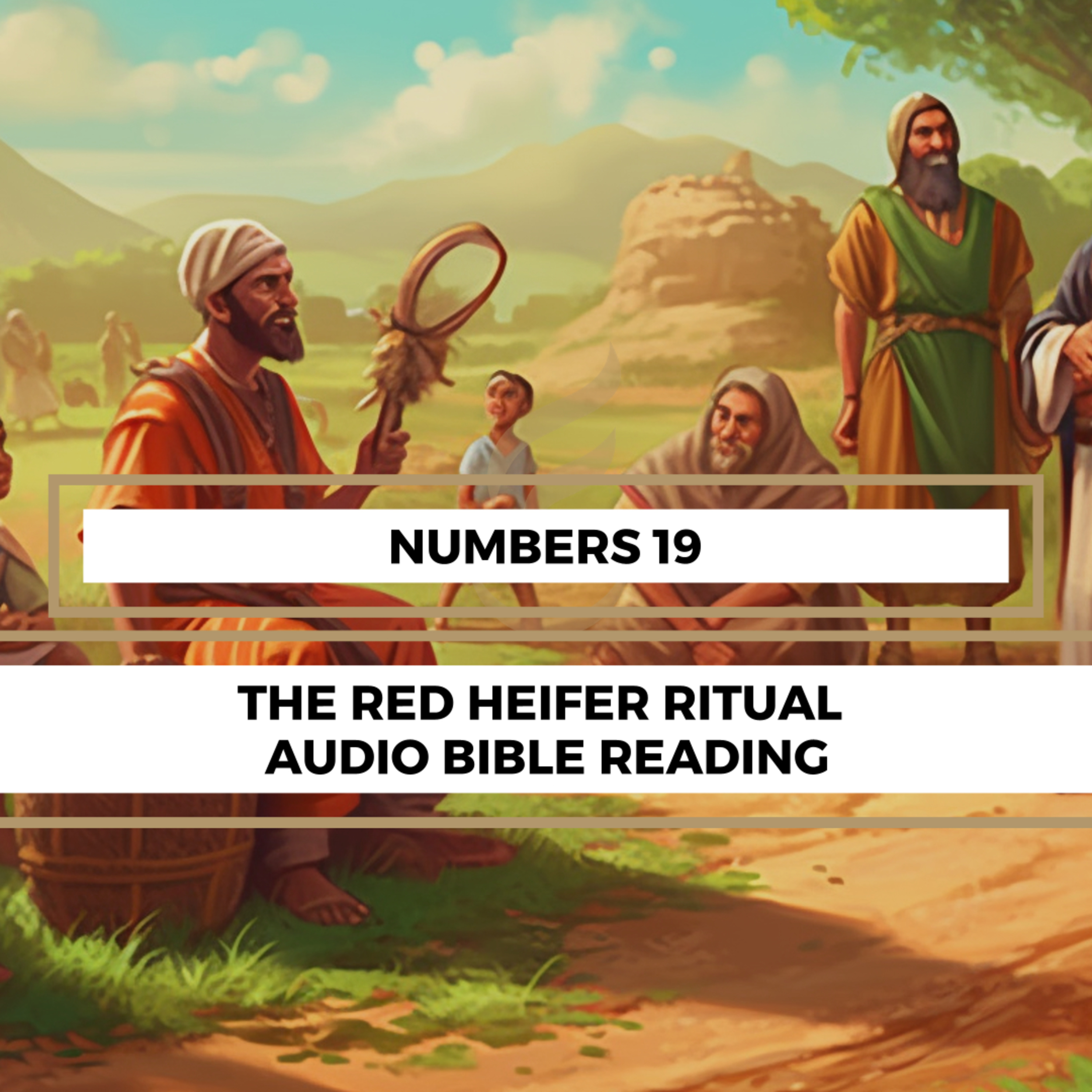 Numbers 19: The Red Heifer Ritual - Clear & Engaging Audio Bible Reading | The Purification Process, Significance, and Symbolism episode artwork