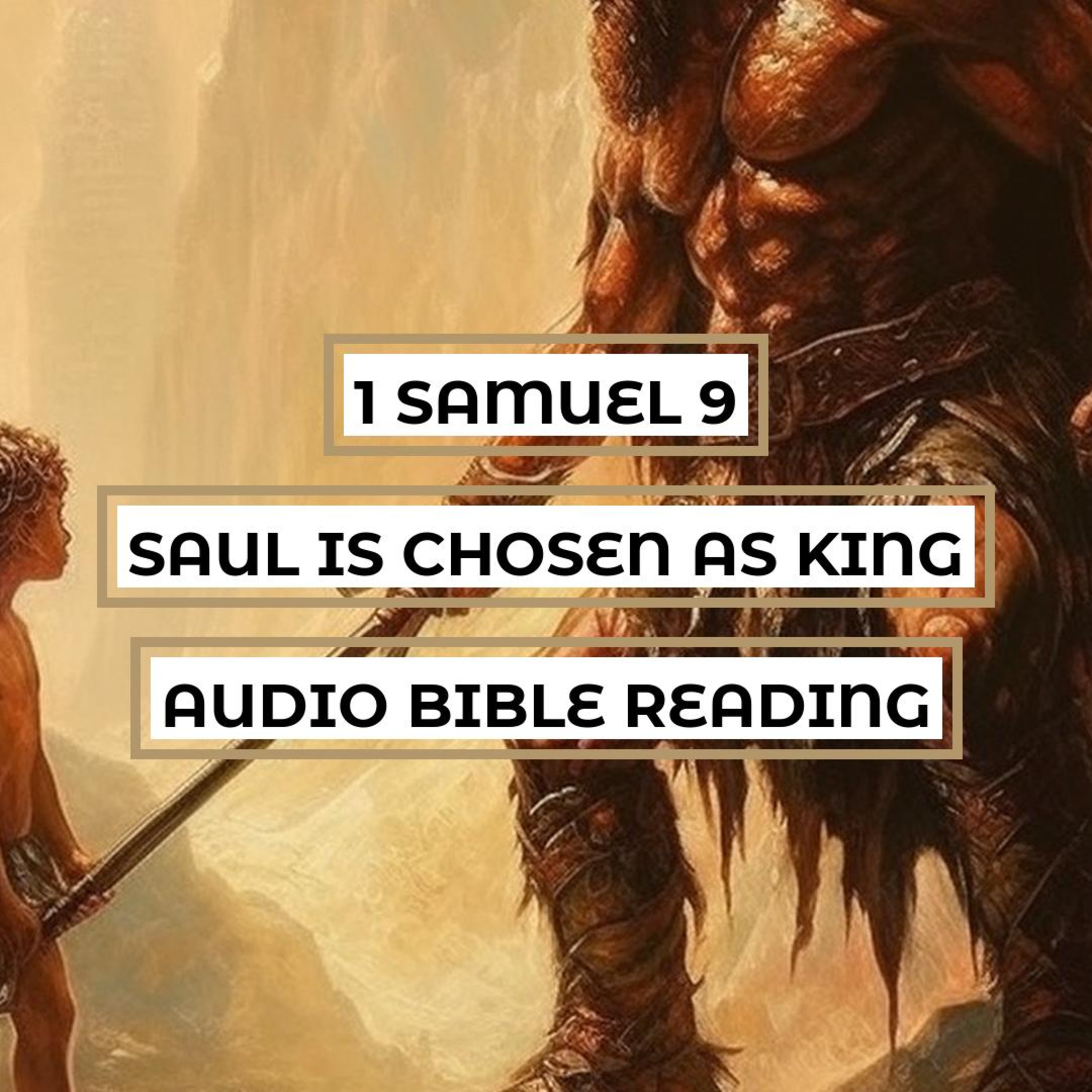 1 Samuel 9: Saul Meets Samuel - Clear & Engaging Audio Bible Reading | The Lost Donkeys, Divine Appointment, and Samuel's Anointing episode artwork