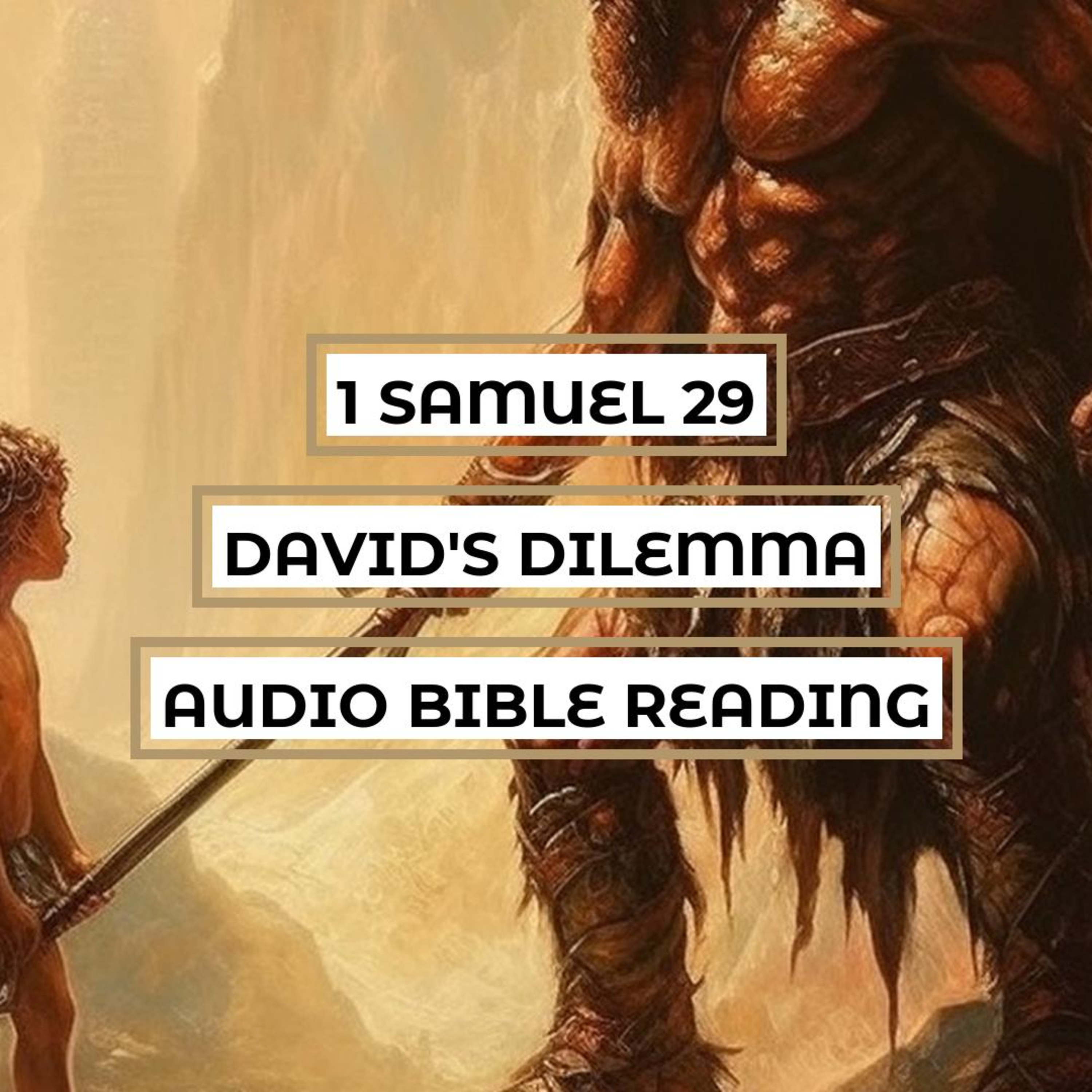1 Samuel 29: David's Dilemma - Clear & Engaging Audio Bible Reading | David's Exile, Achish's Trust, and God's Providence episode artwork