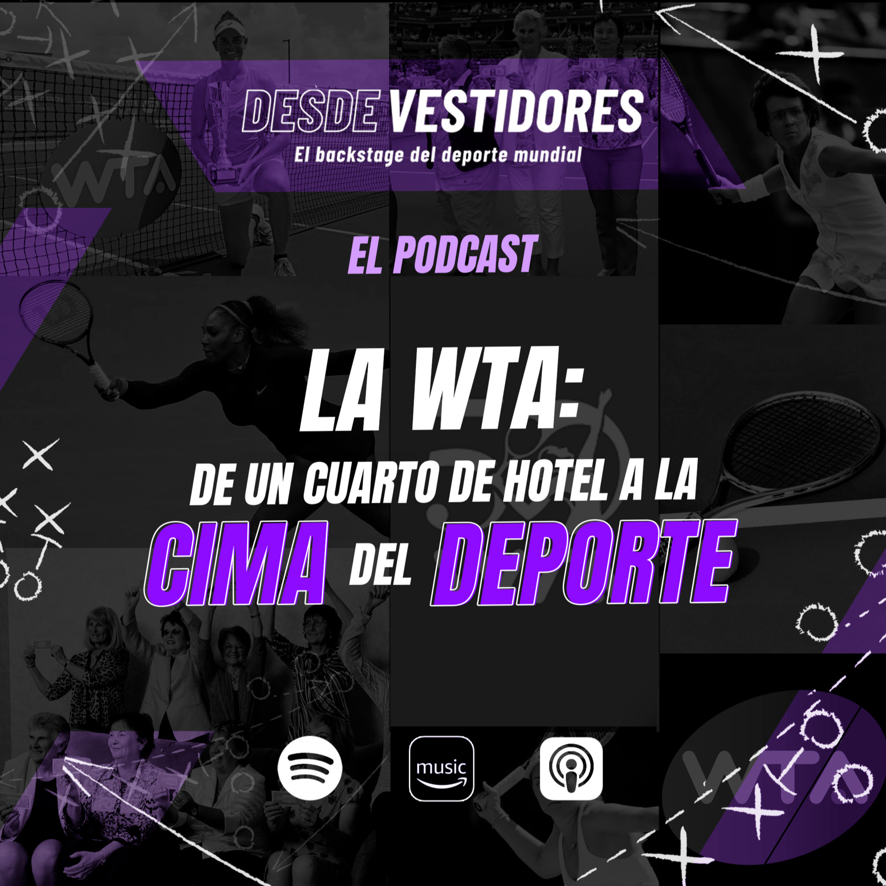 🌍 LA WTA: de un cuarto de Hotel a la CIMA del deporte y los negocios 💸 episode artwork