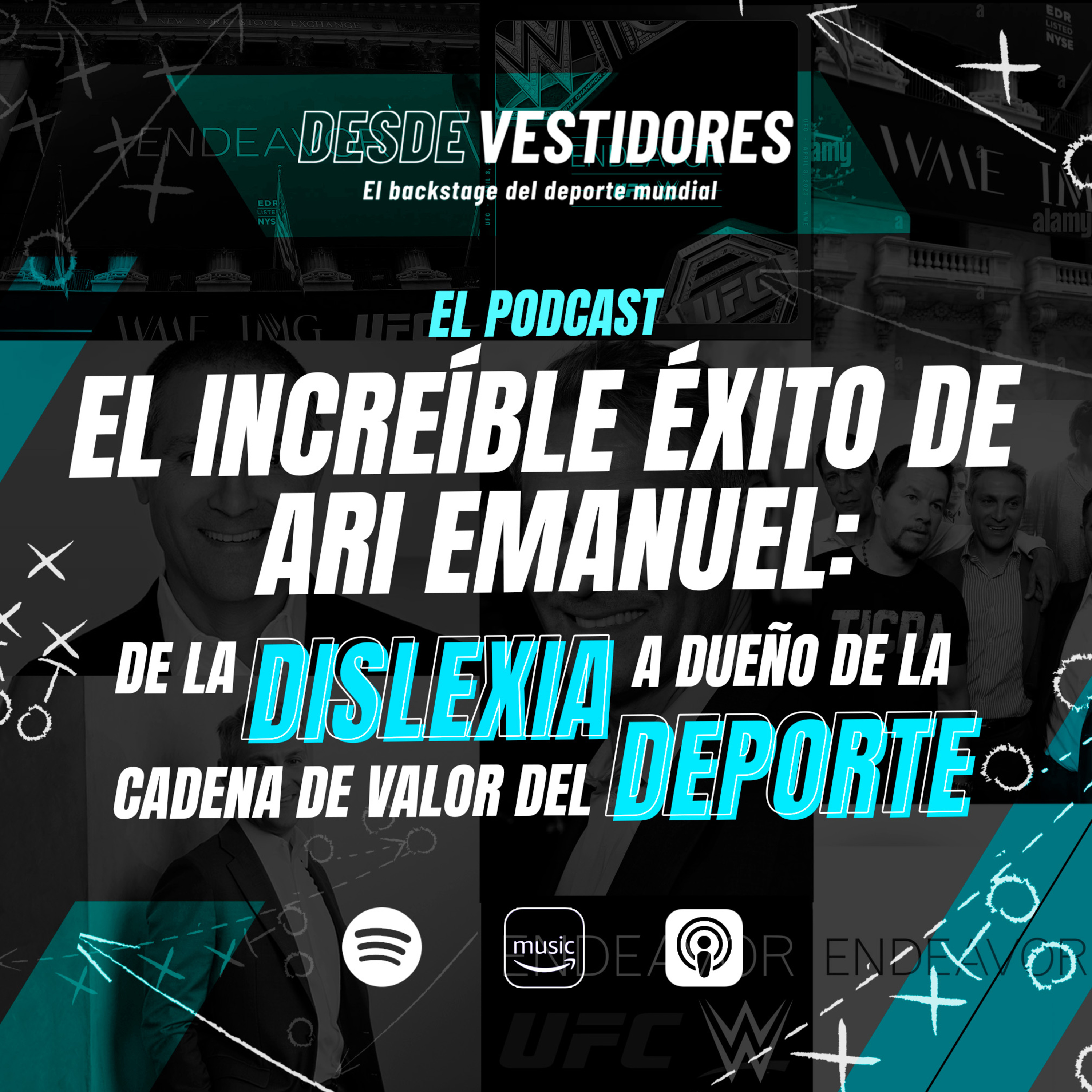 El increíble éxito de Ari Emanuel: de la dislexia al dueño de la cadena de valor del deporte. episode artwork