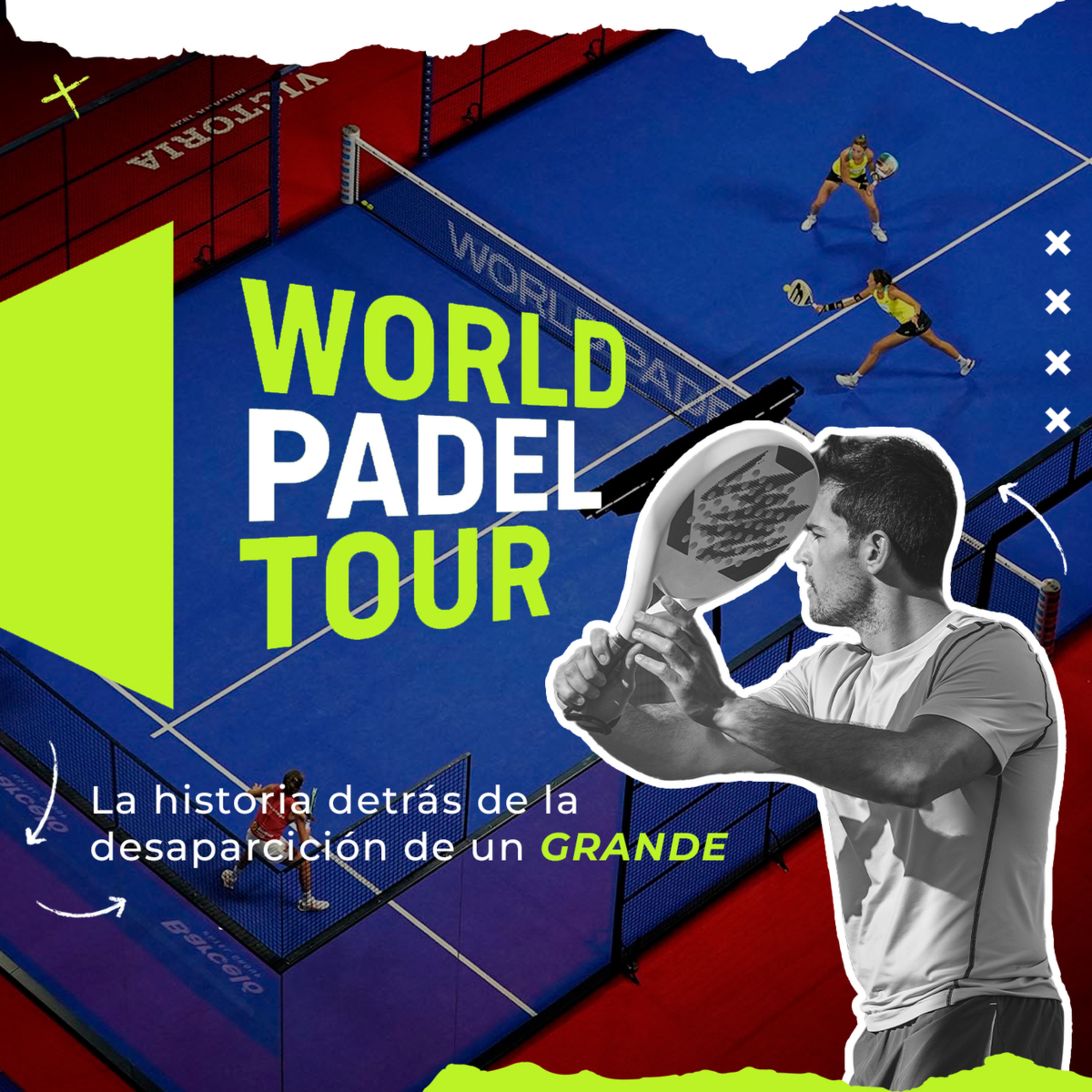 World padel tour: La historia detrás de la desaparición de un grande - PLAYBOOK  episode artwork
