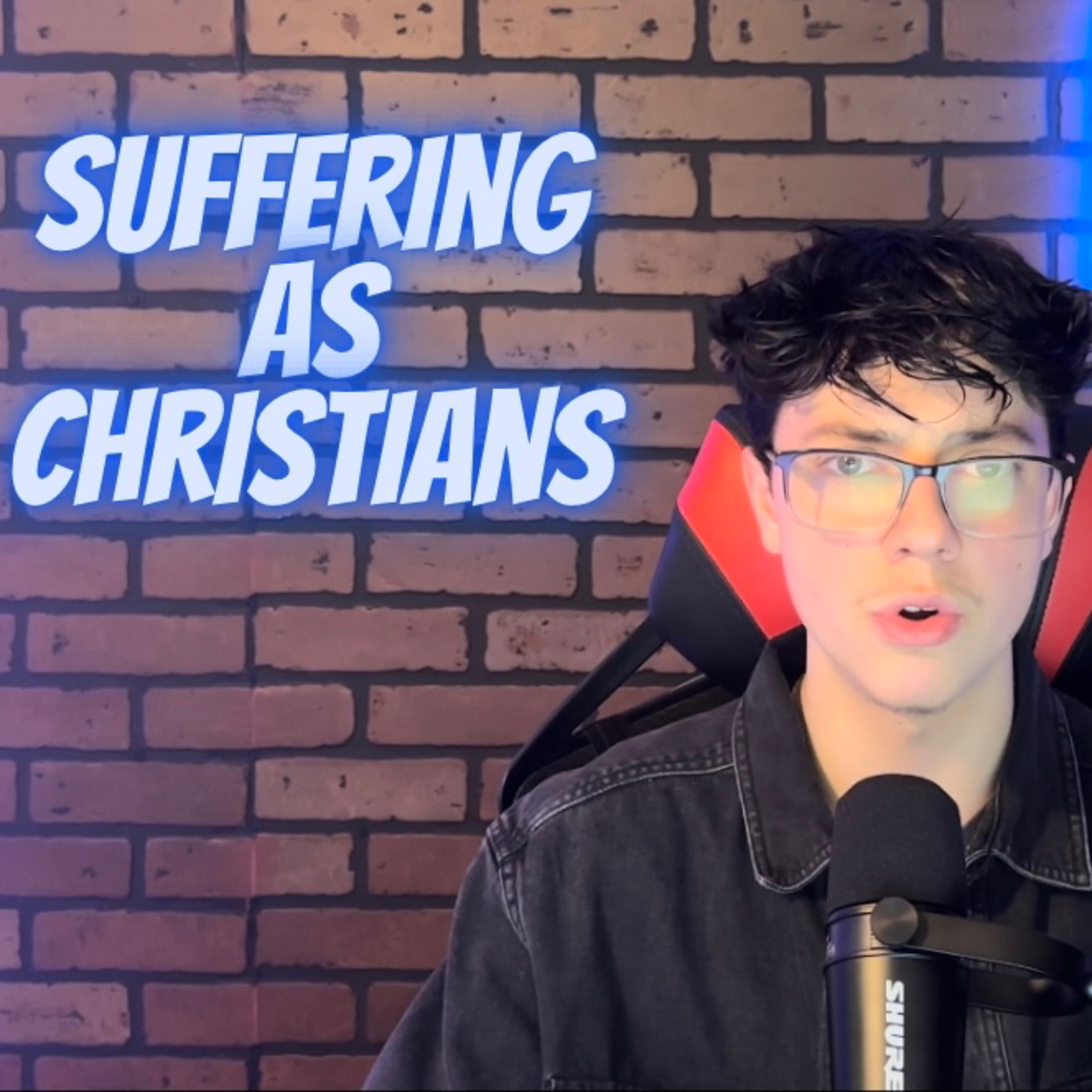 Christian Suffering And Why We Go Through It episode artwork