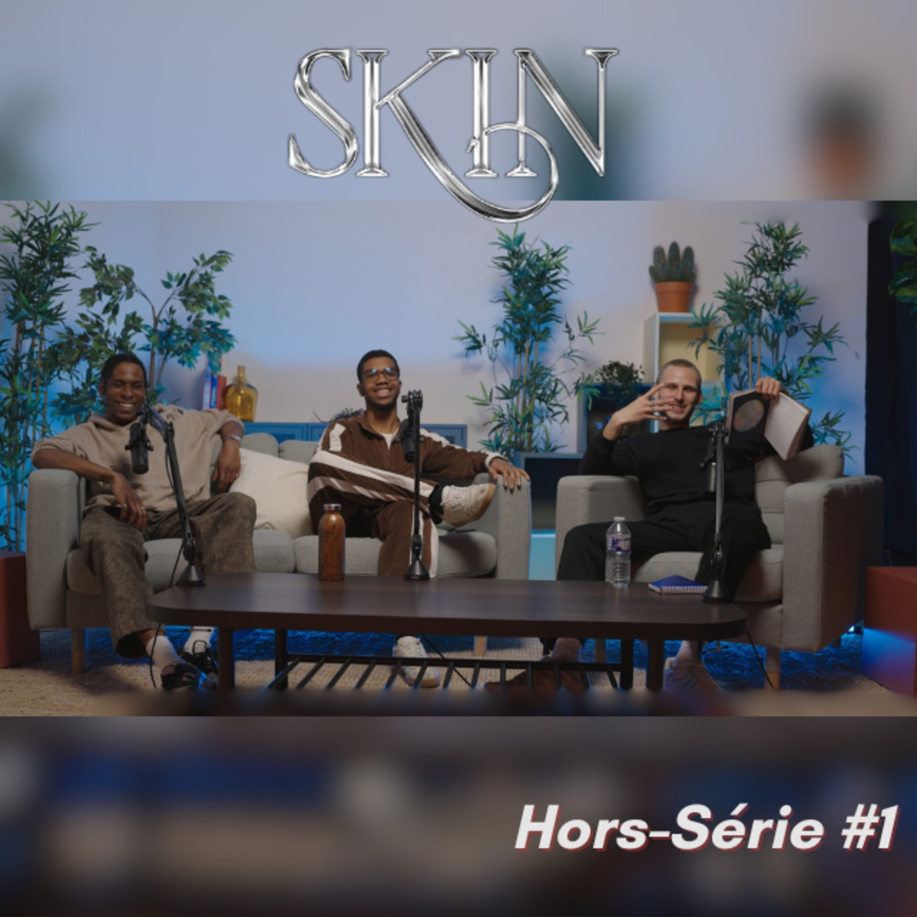 SKIN.IN - Hors Série #1 episode artwork