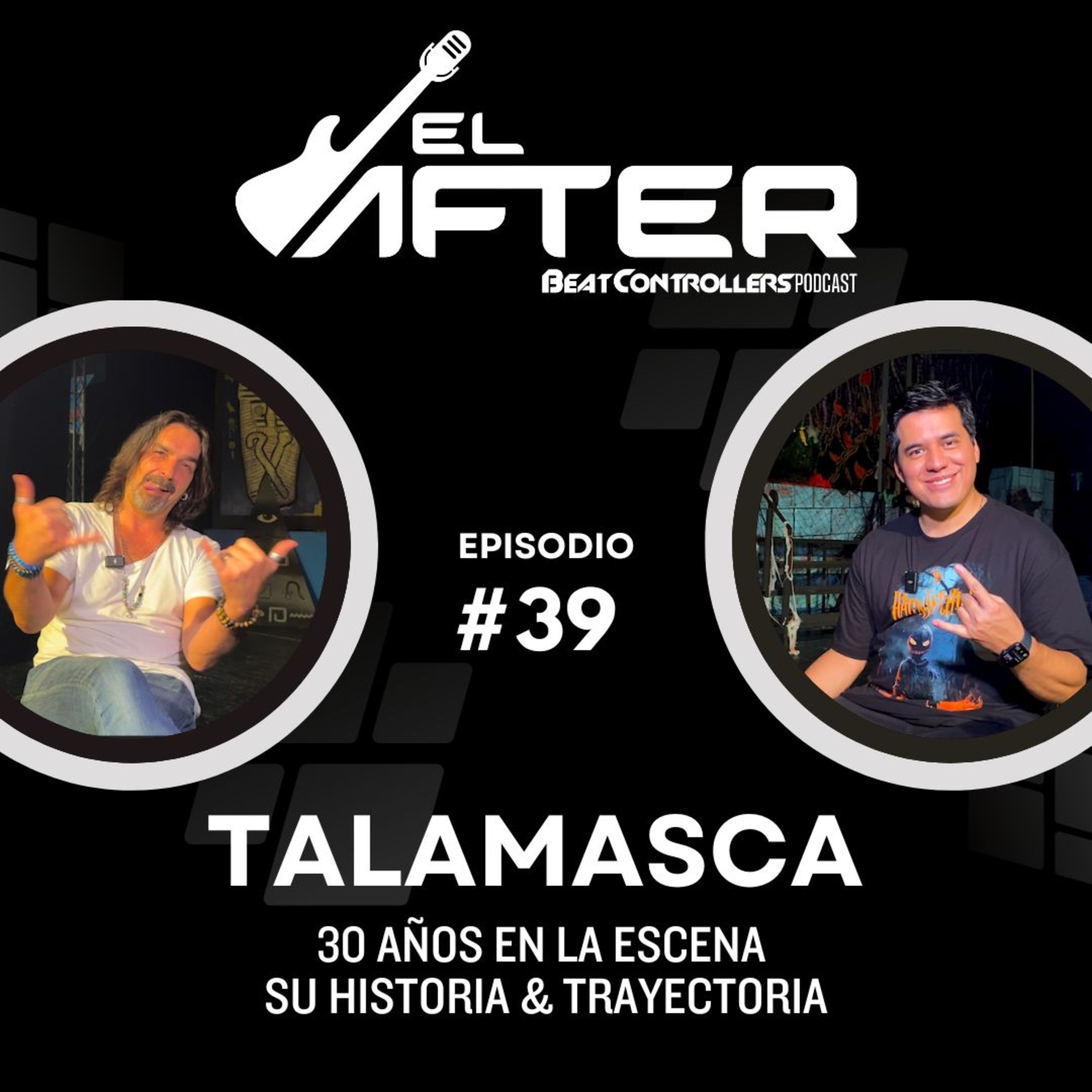 El After #39 - TALAMASCA | 30 AÑOS EN LA ESCENA, SU HISTORIA & TRAYECTORIA episode artwork