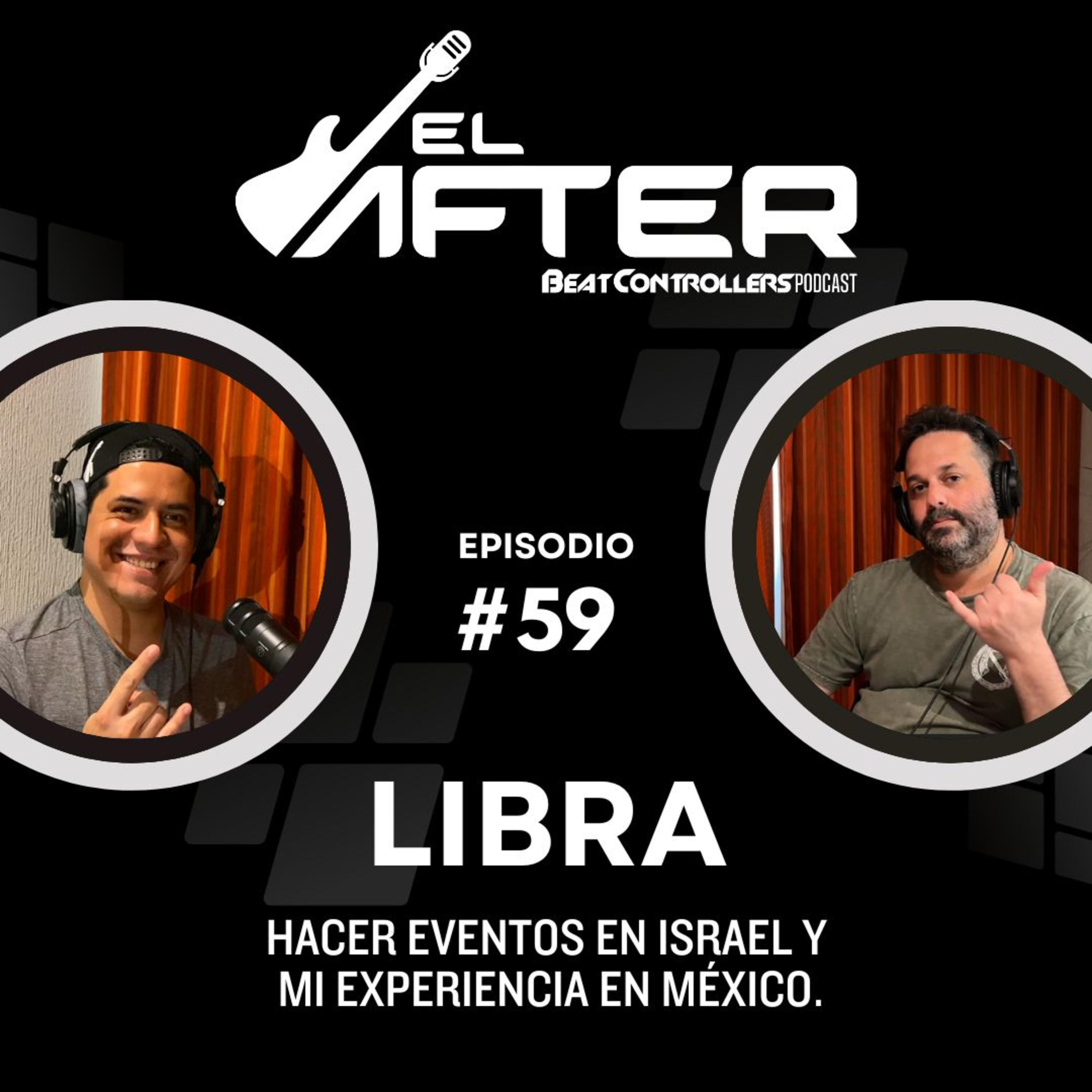 El After #59 - LIBRA | HACER EVENTOS EN ISRAEL Y MI EXPERIENCIA EN MÉXICO. episode artwork