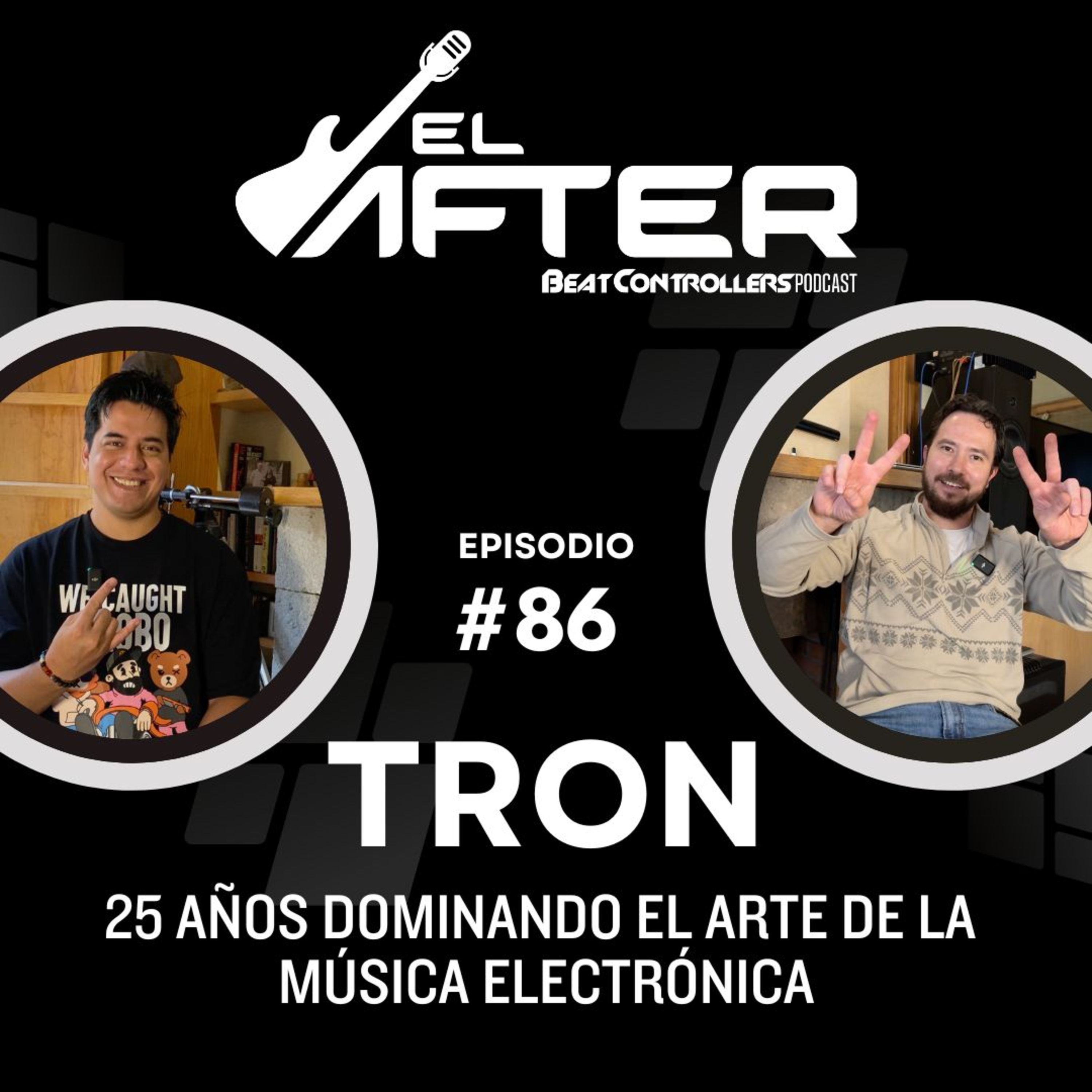 El After #86 - TRON | 25 AÑOS DOMINANDO EL ARTE DE LA MÚSICA ELECTRÓNICA episode artwork