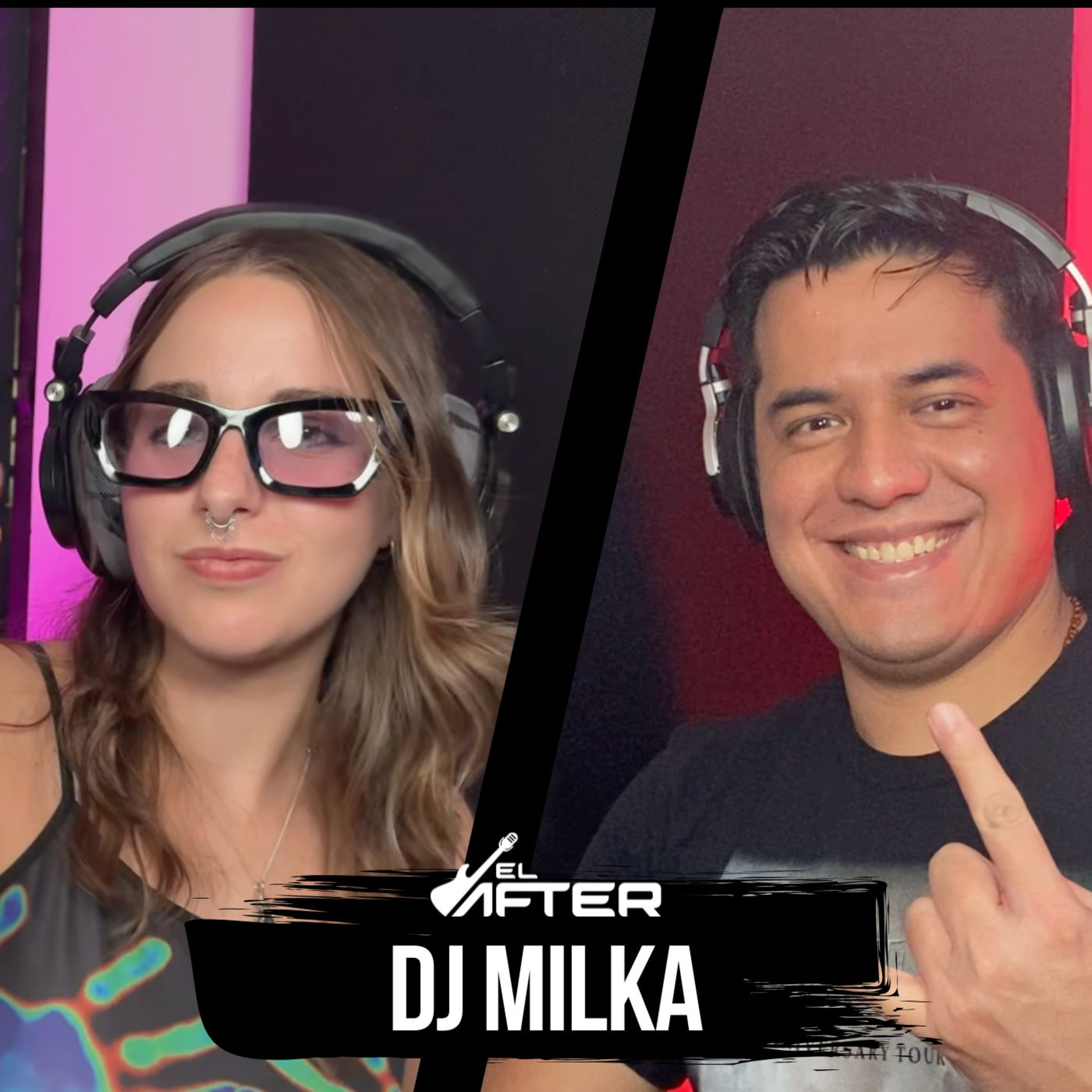 DJ MILKA | LA HISTORIA DETRÁS DE LAS MEZCLAS - El After #92 episode artwork