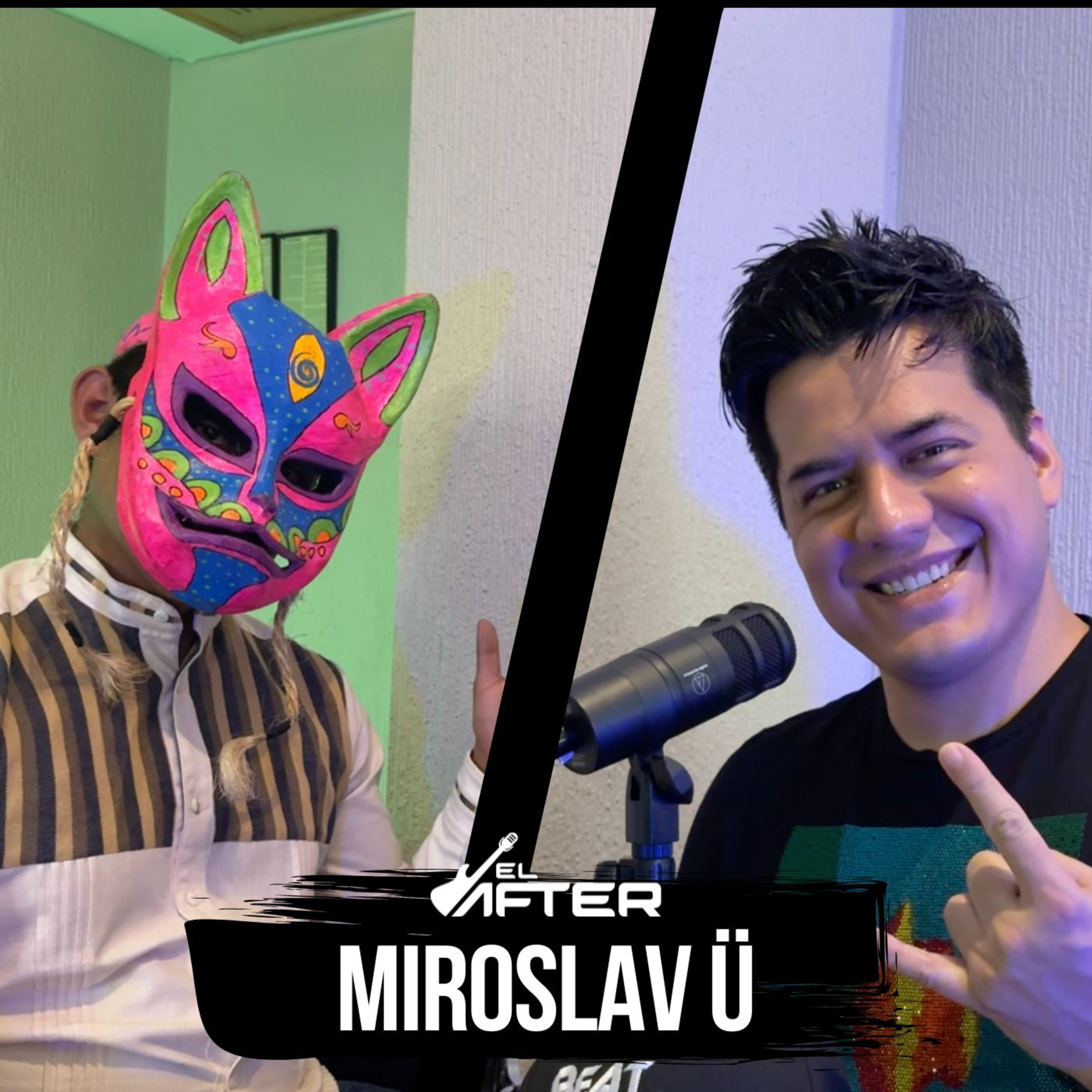 MIROSLAV Ü | LA VOZ DE OAXACA A TRAVÉS DE LA MUSICA - El After #95 episode artwork