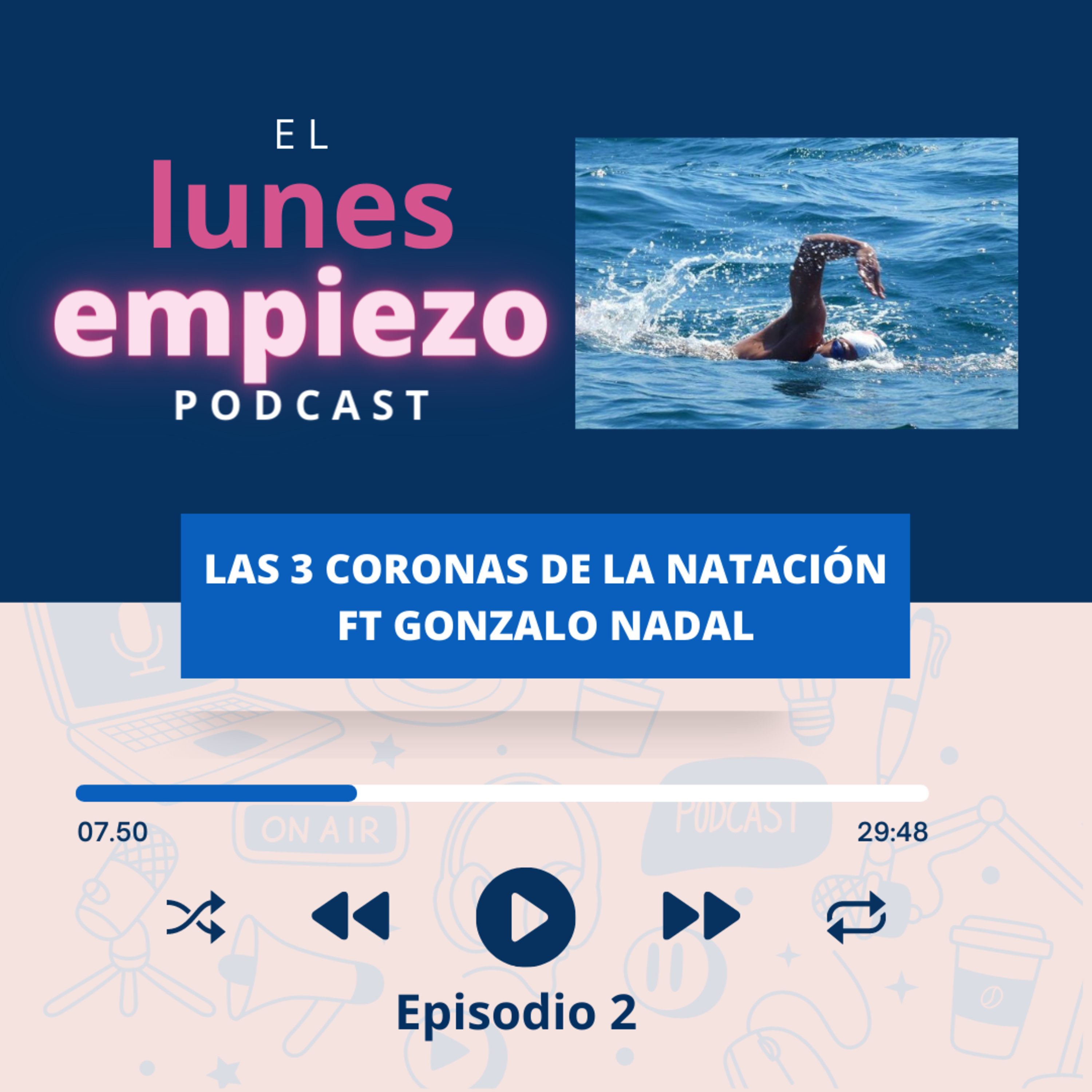 E2 Las 3 coronas de la natación ft Gonzalo Nadal episode artwork