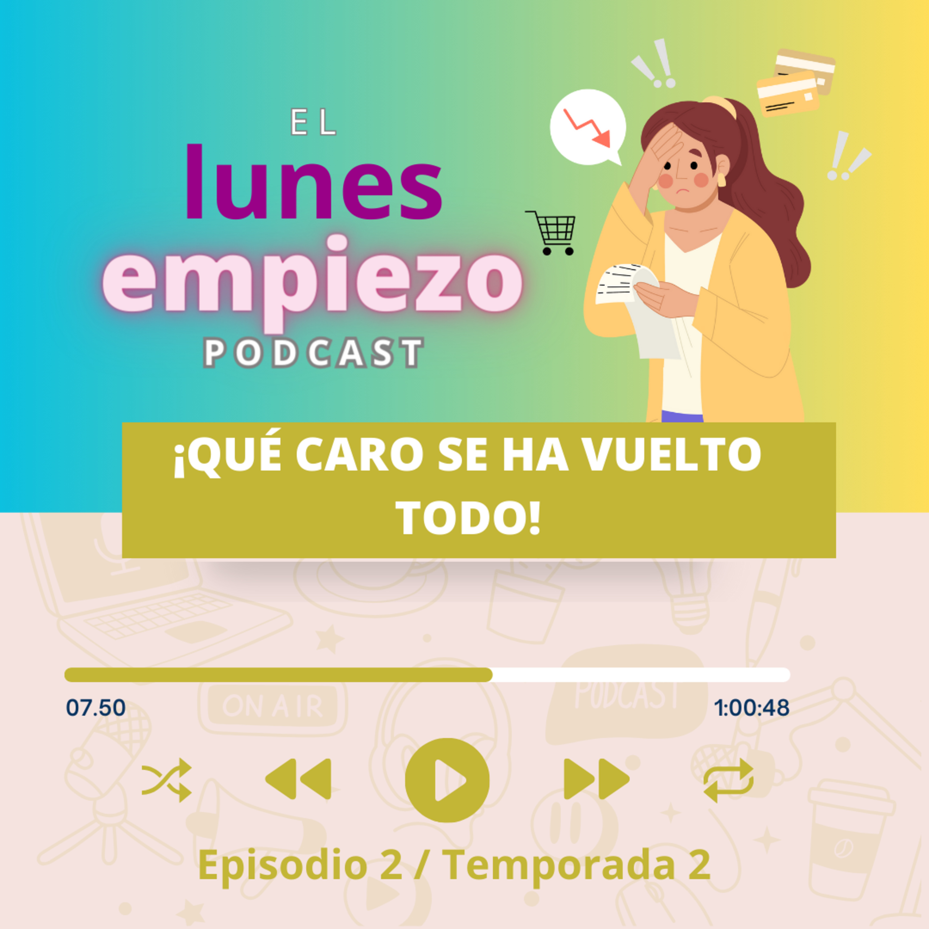 E3T2 Qué caro se ha vuelto todo episode artwork