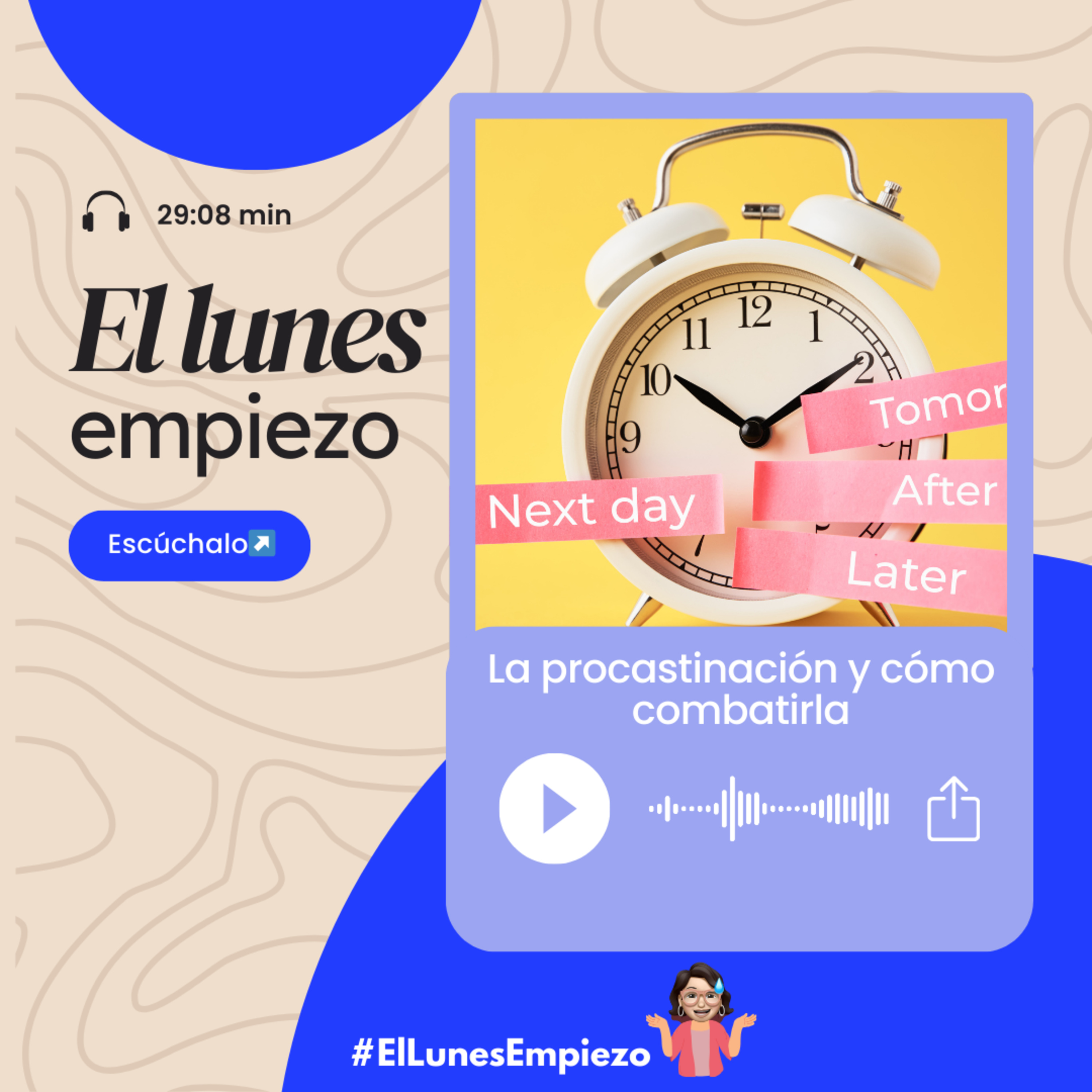 T3 E6 La procastinación y cómo combatirla