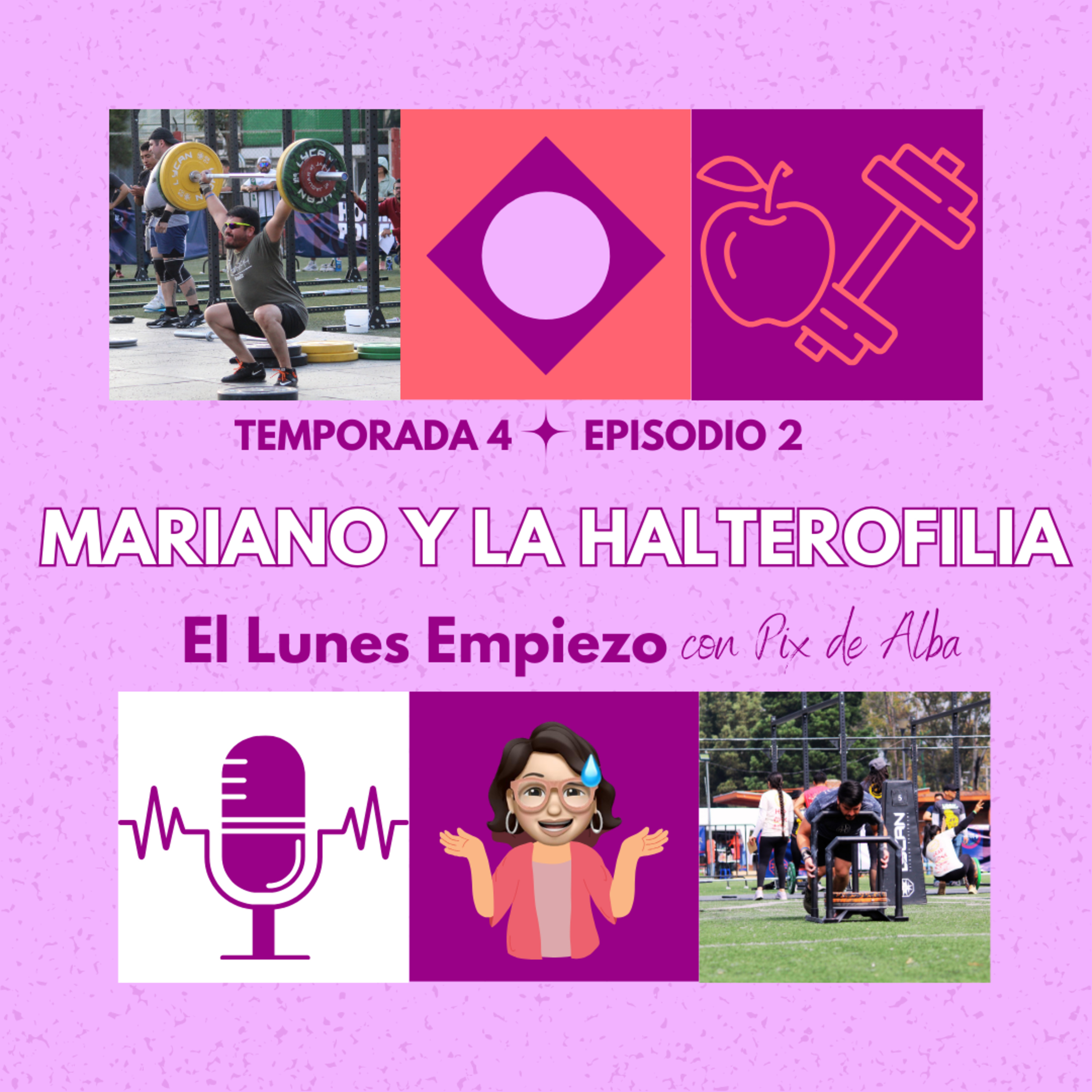 T4 E2 Mariano y la halterofilia