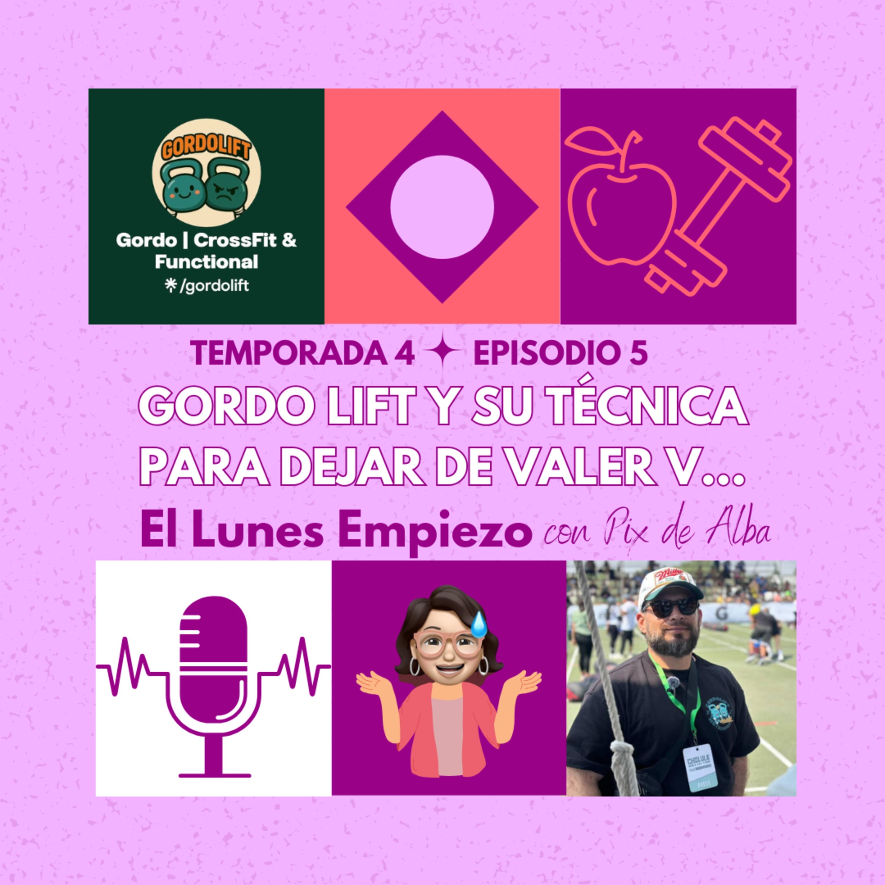 T4 E5 Gordo lift y su técnica para dejar de valer v... episode artwork