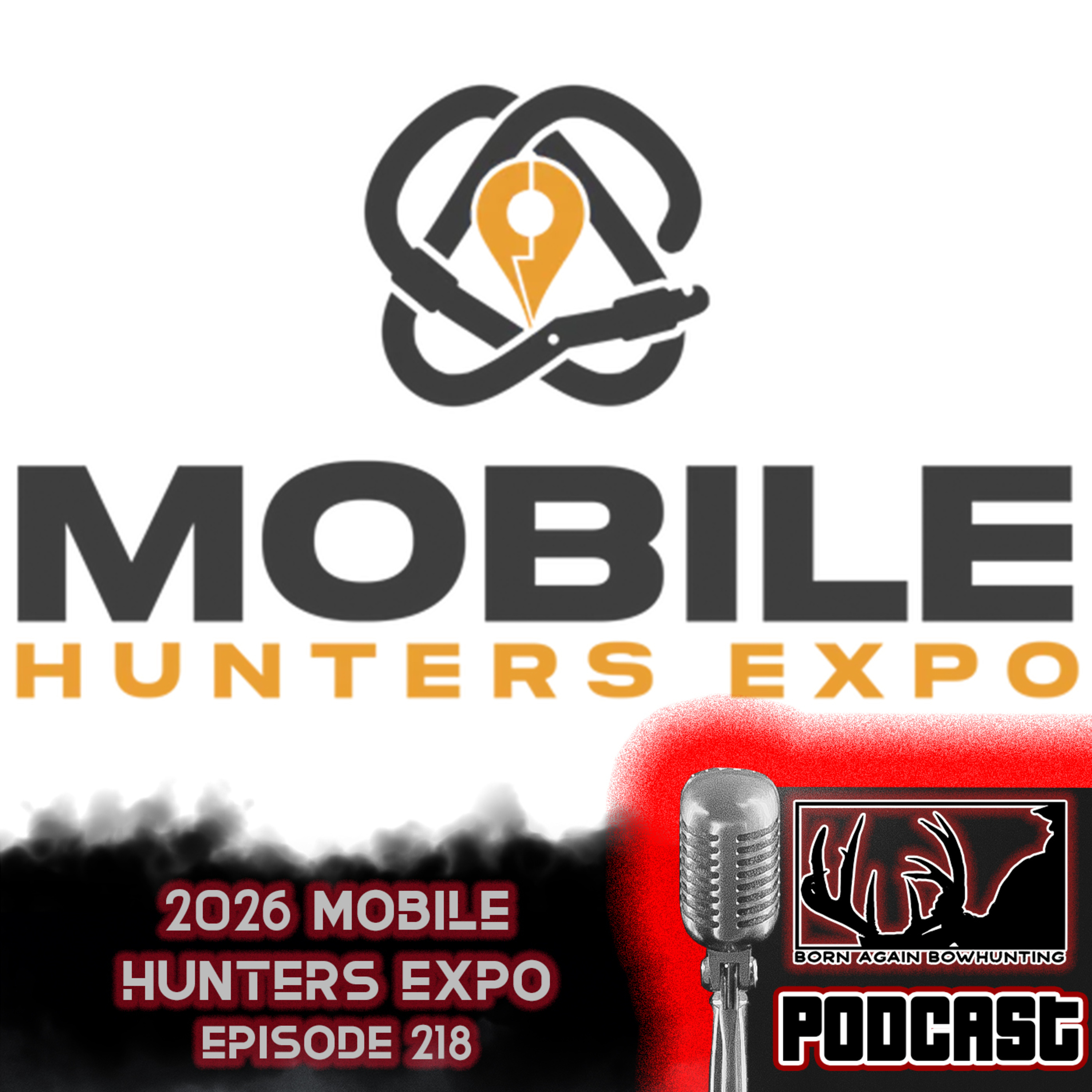 Mobile Hunters Expo 2026 | Wilmington Ohio | Venders | Speakers | Jake Bush, Bobby Worthington, Alex Chopp, Dan Infalt | New Gear Drop | Archery Shoot With A $2000 Payout! | Episode 218 episode artwork