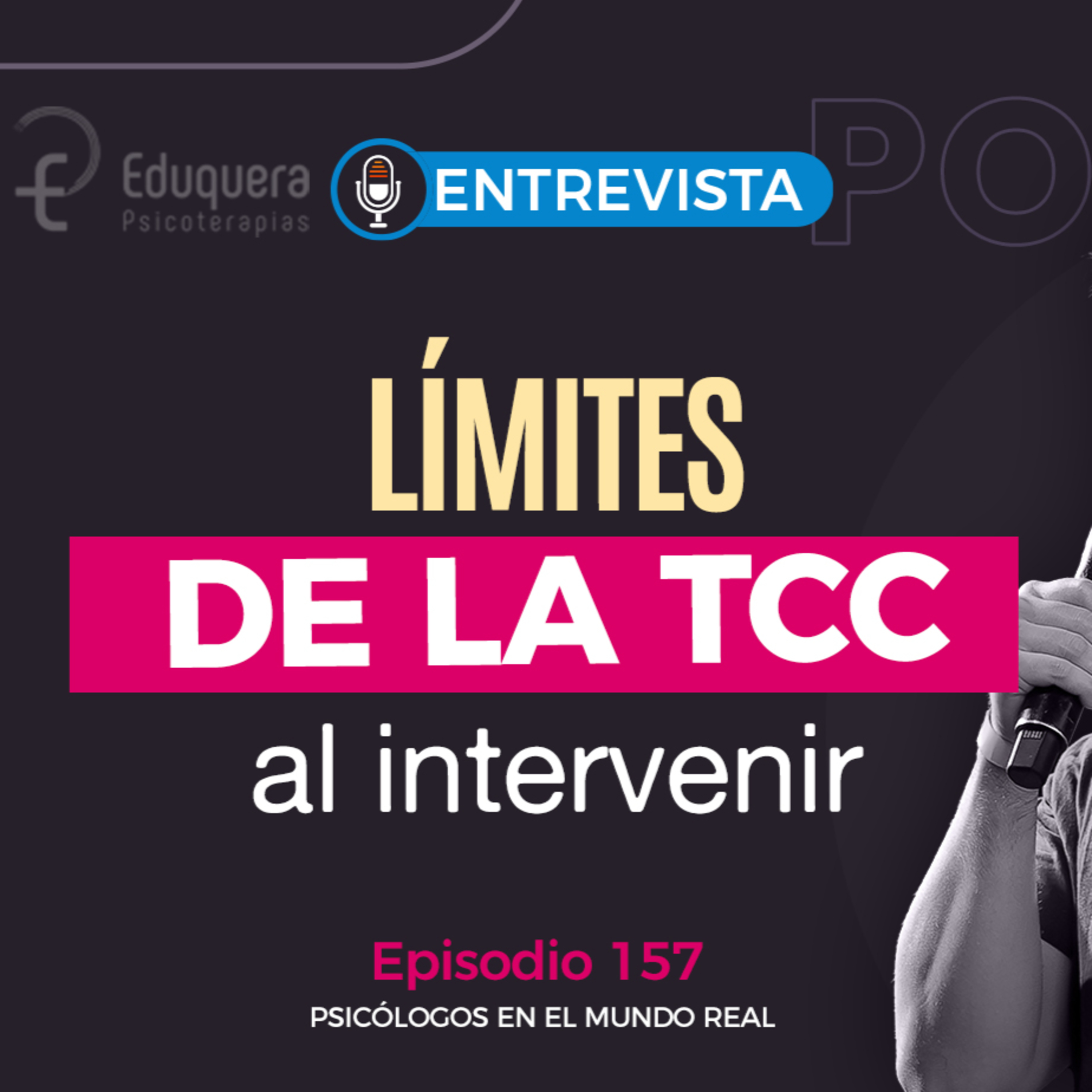 [#157] Cuando intervenir en pensamientos no alcanza para hacer terapia | Daniela Milleville