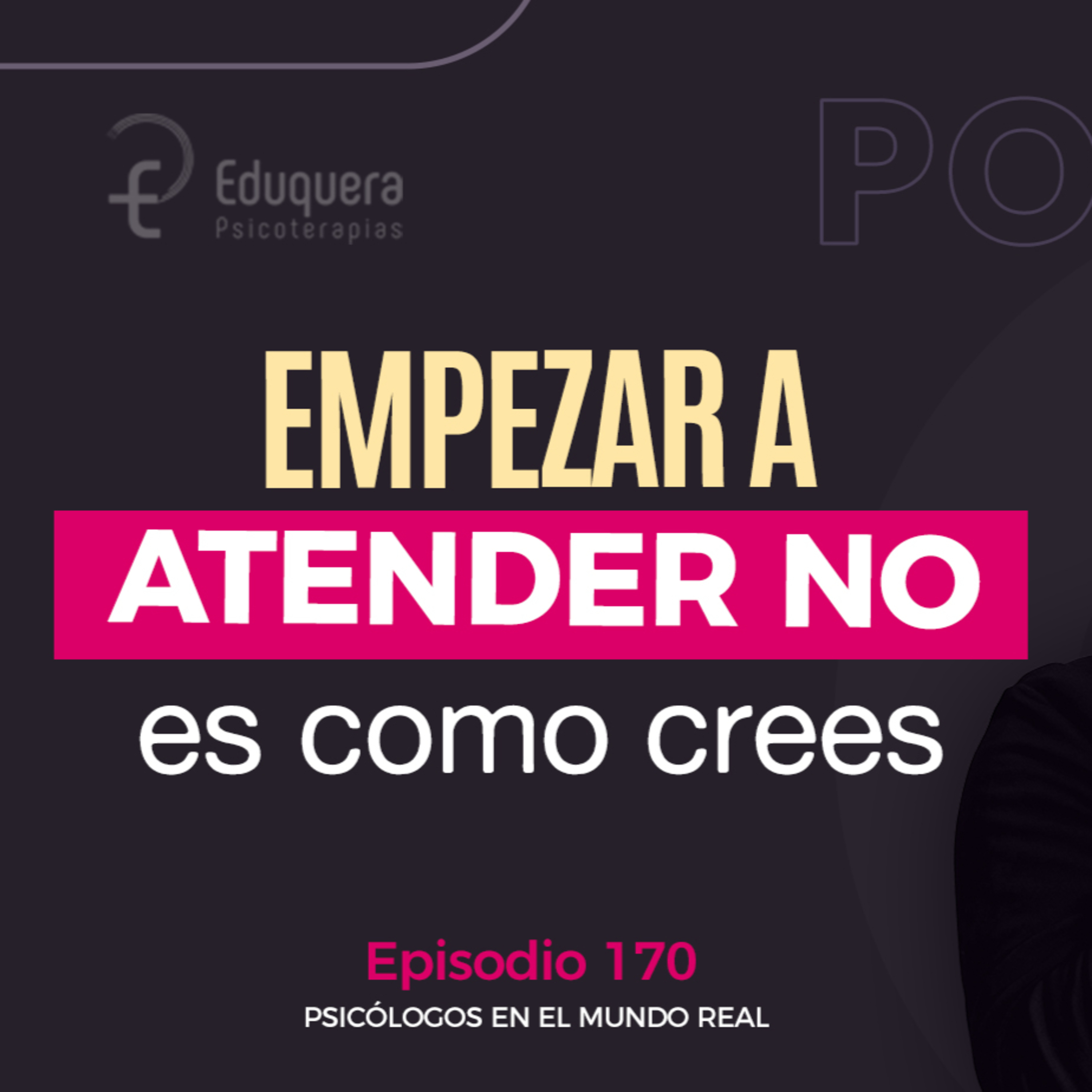 [#170] Empezar a atender es más simple de lo que crees. ¿Cómo es el proceso real de iniciar en clínica?