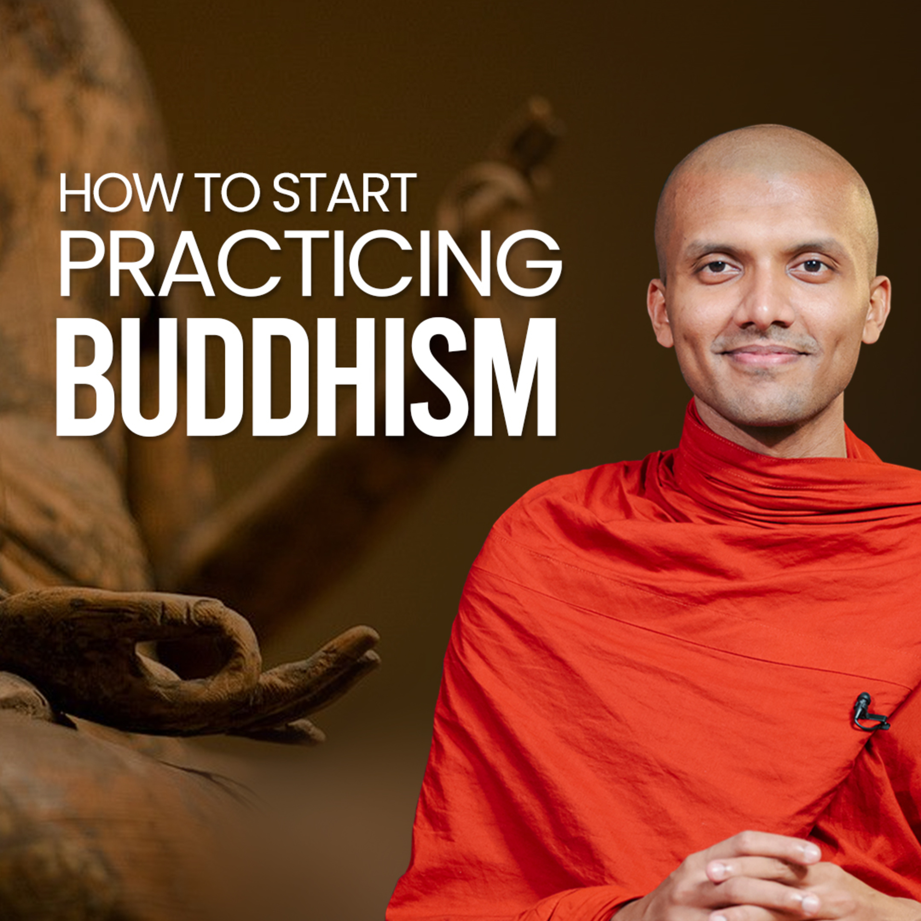 cover of episode How To Start Practicing Buddhism | Buddhism In English