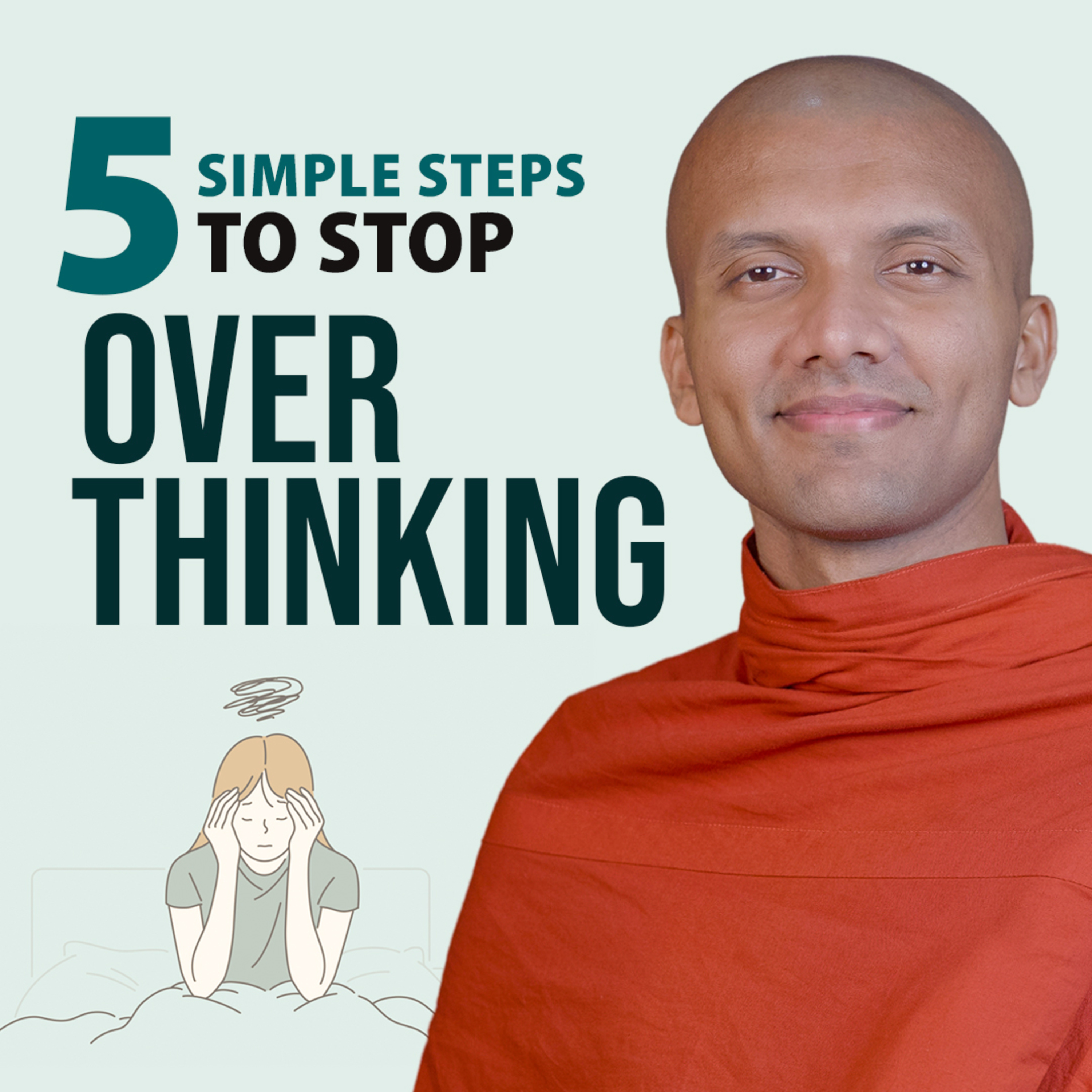 cover of episode 5 Simple Steps to Stop Overthinking | Buddhism In English