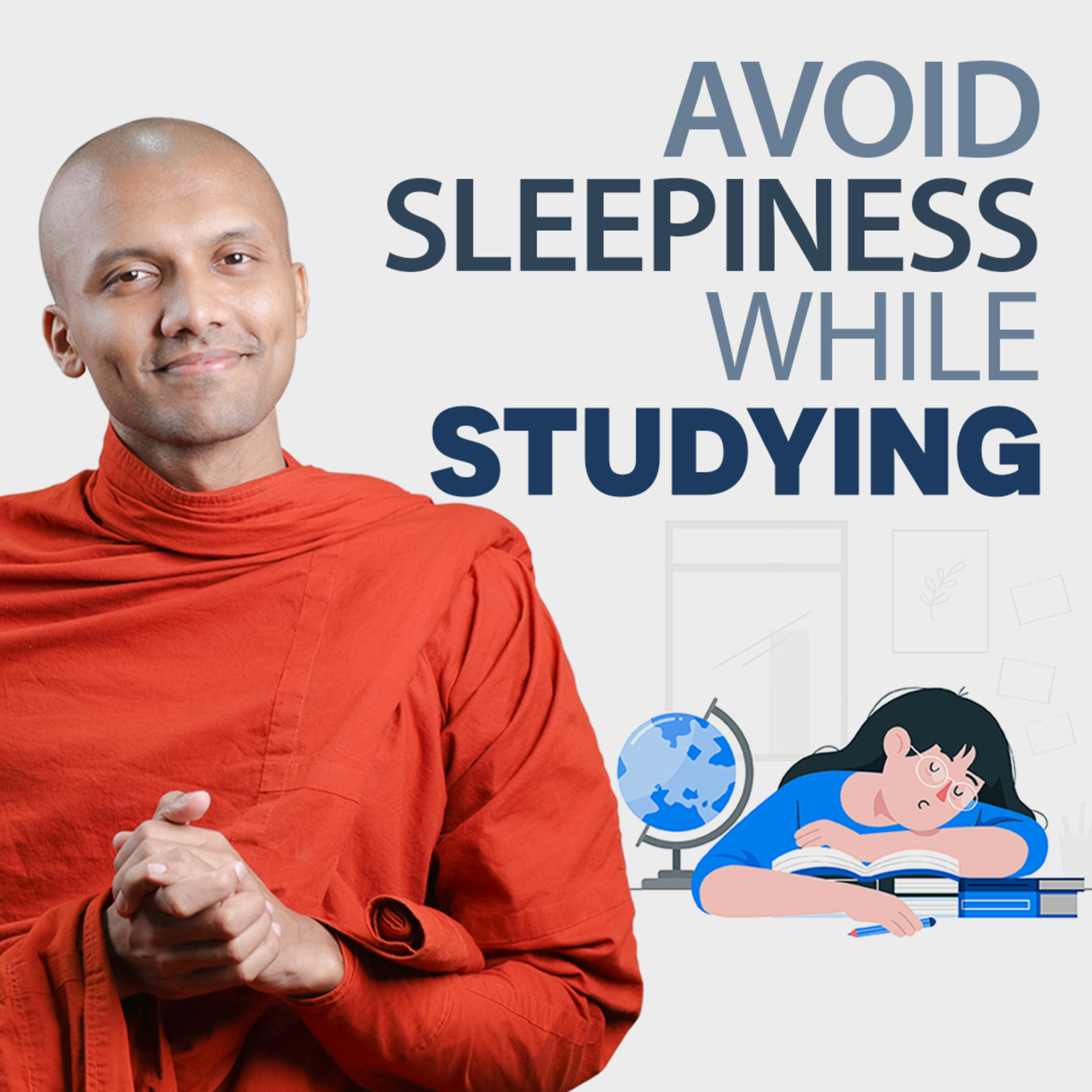 cover of episode 7 Tips To Avoid Sleepiness While Studying | Buddhism In English