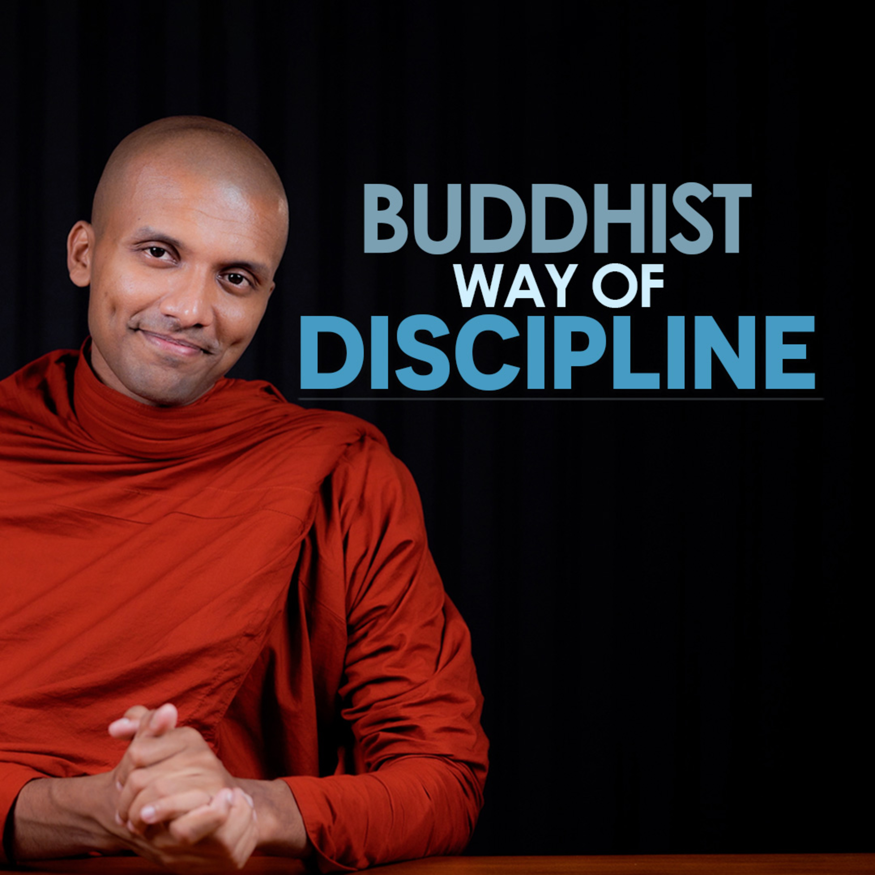 cover of episode Buddhist way of Discipline | Buddhism In English