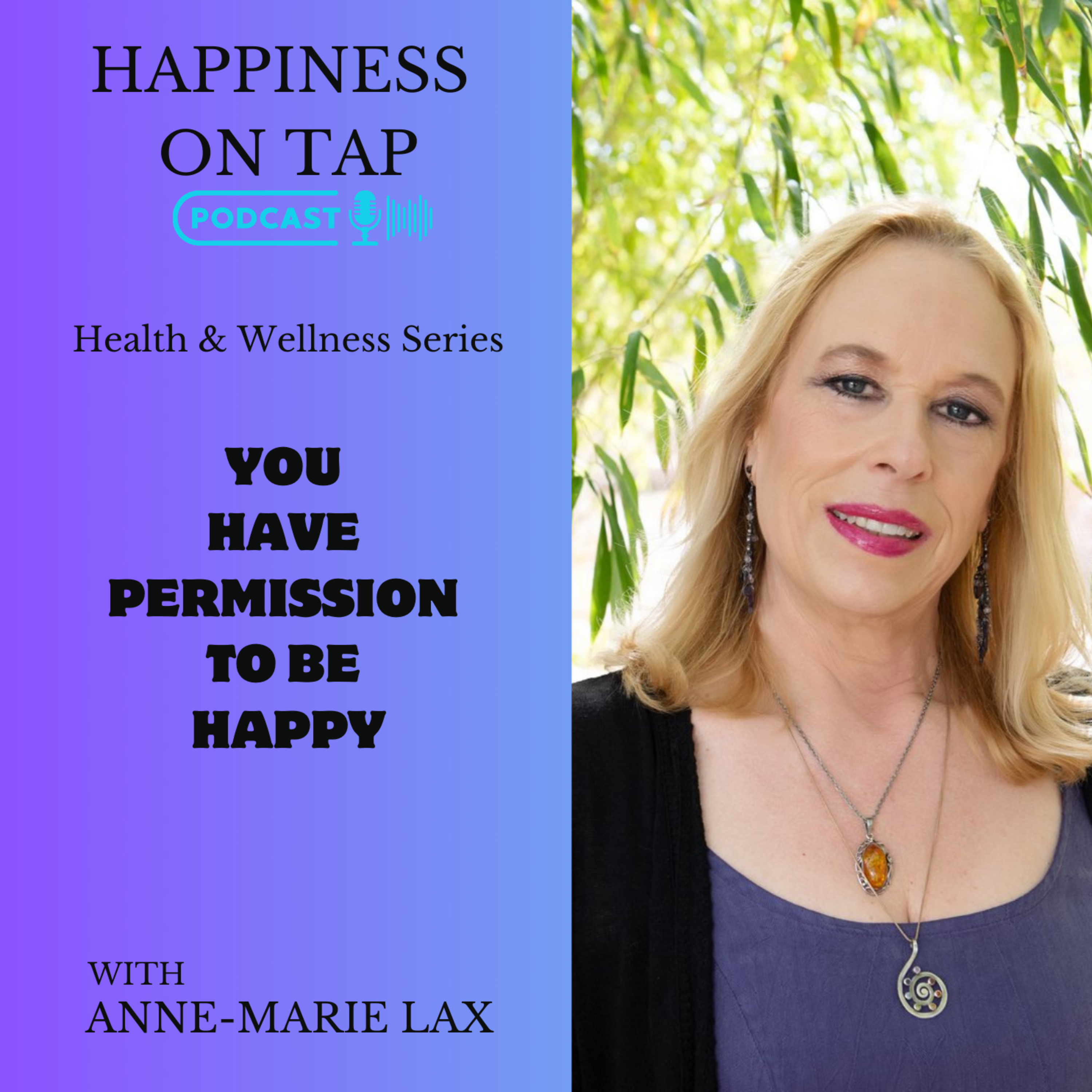 You Have Permission To Be Happy with Coach Amme-Marie Lax episode artwork