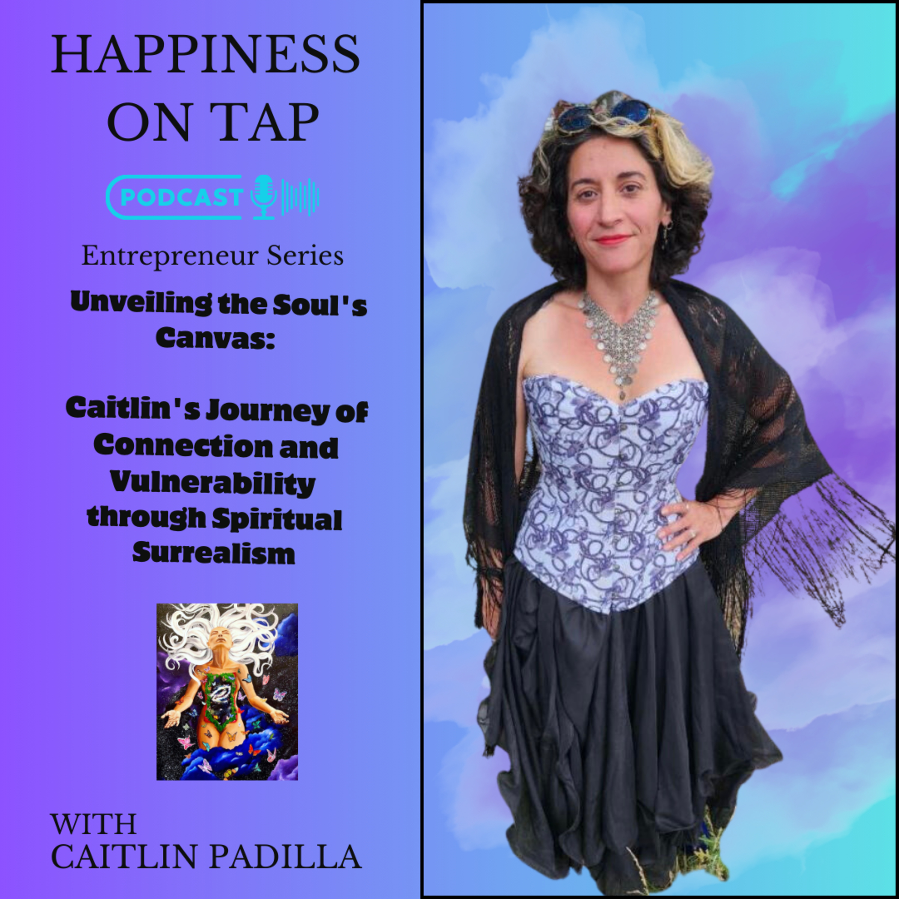Unveiling the Soul's Canvas with Caitlin Padilla episode artwork