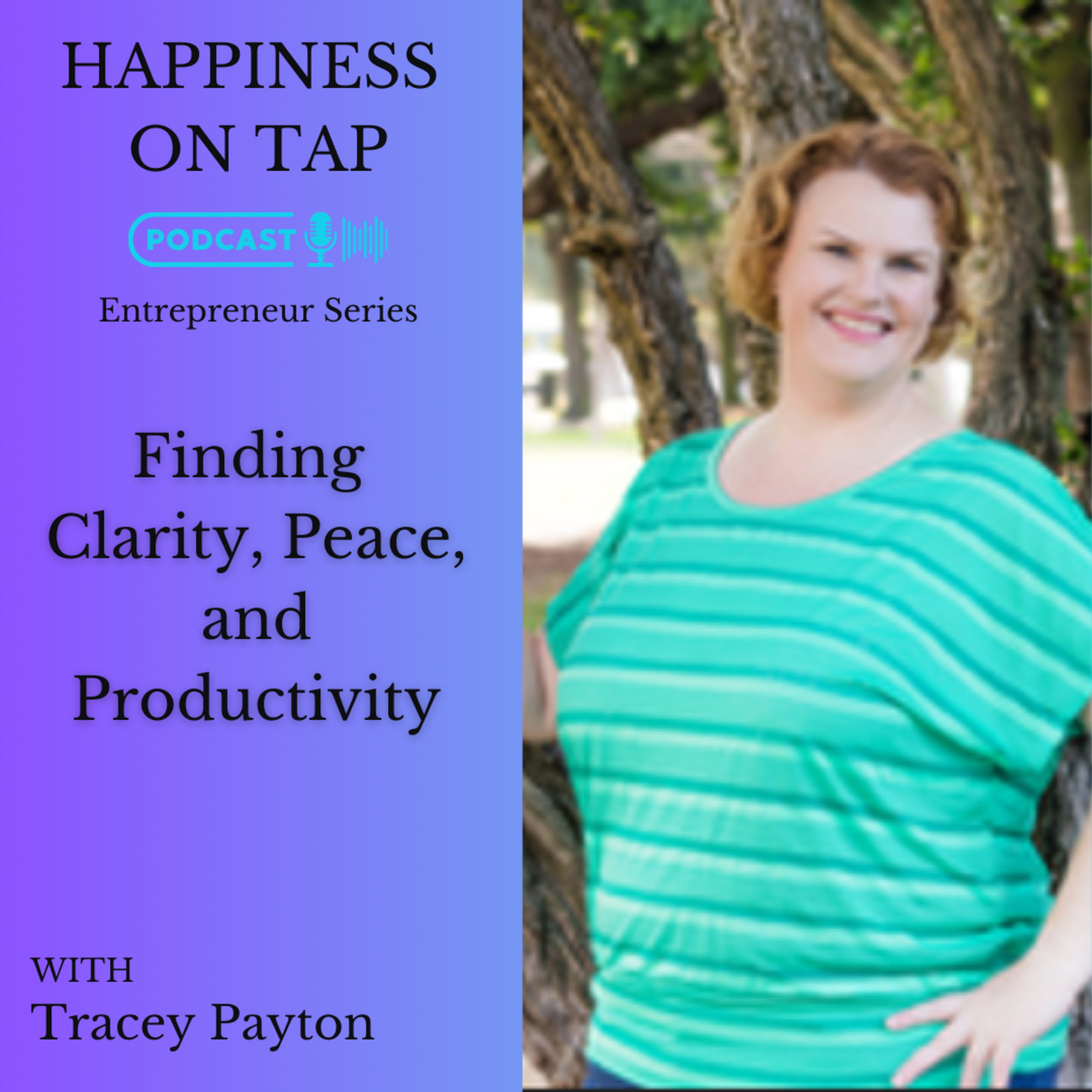 Finding Clarity, Peace, and Productivity with Coach Tracey Payton episode artwork