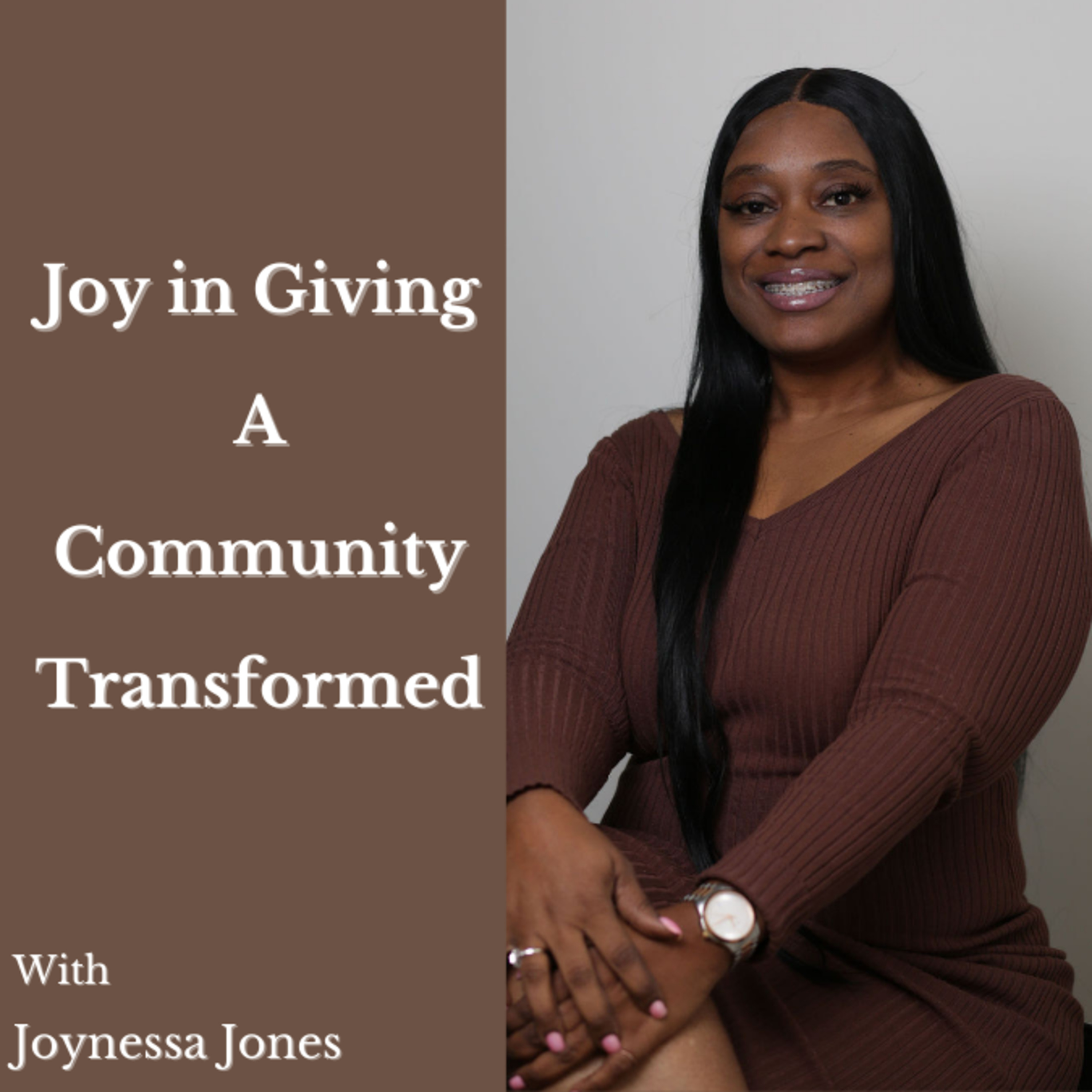 Joy in Giving: A Community Transformed with Joynessa Jones episode artwork