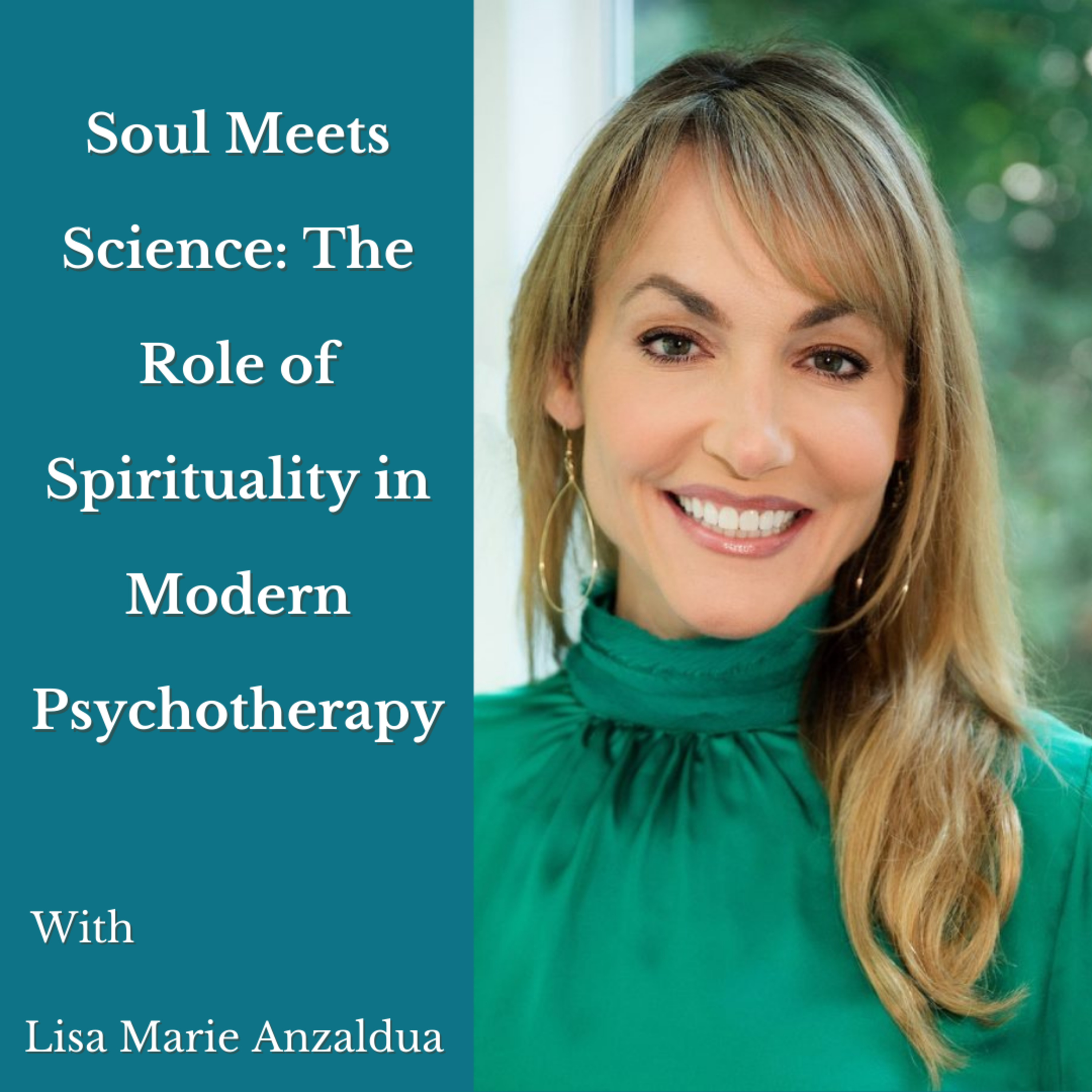Soul Meets Science - The Role of Spirituality in Modern Psychotherapy episode artwork