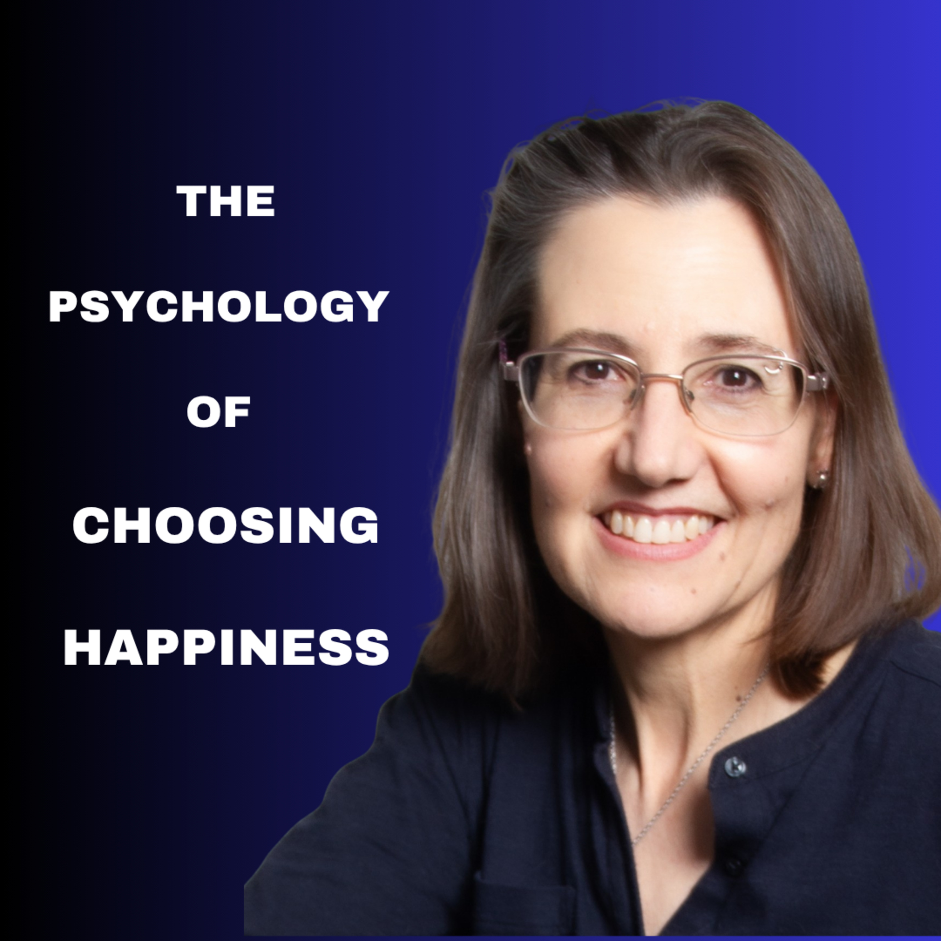 The Psychology of Choosing Happiness episode artwork