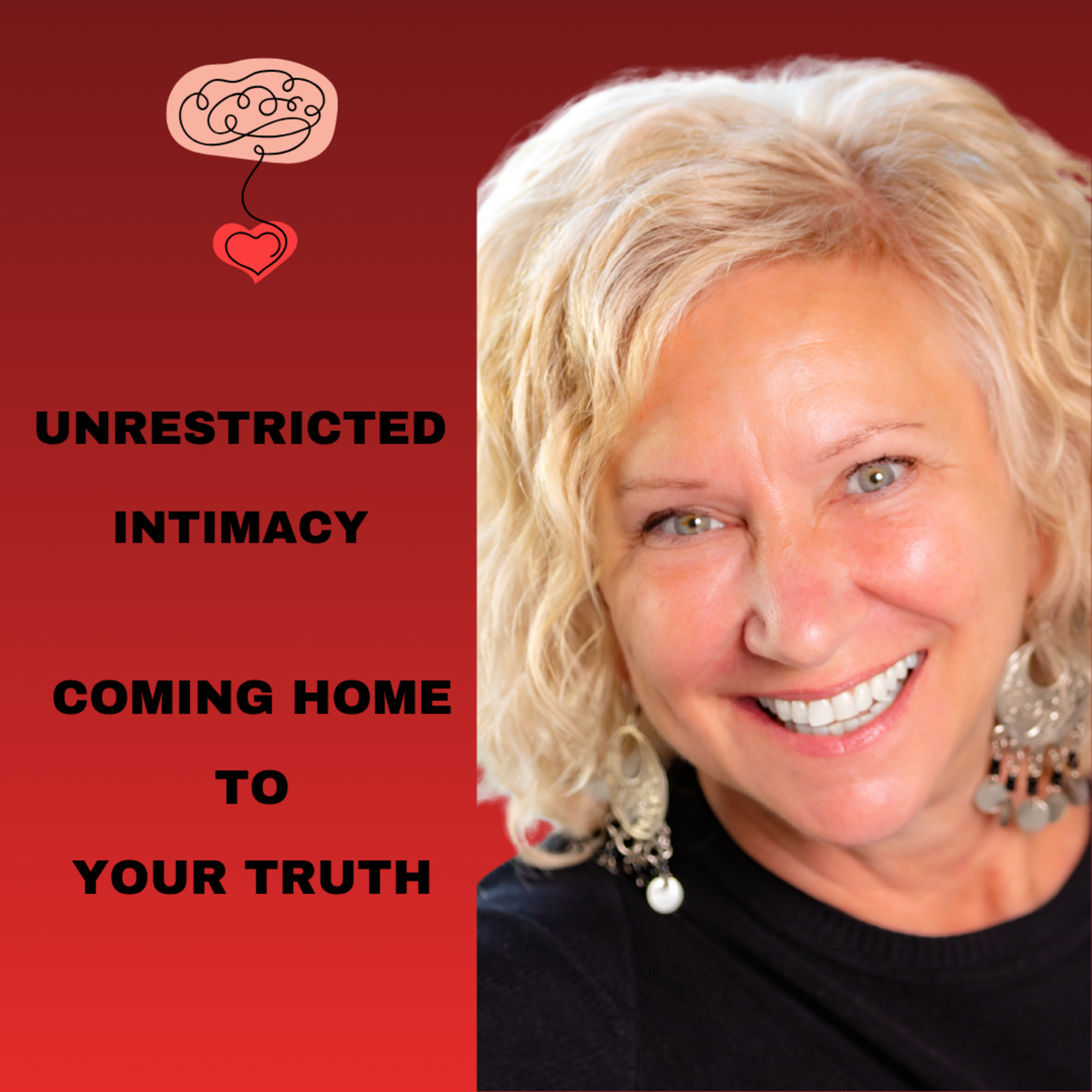 Unrestricted Intimacy: Coming Home to Your Truth episode artwork