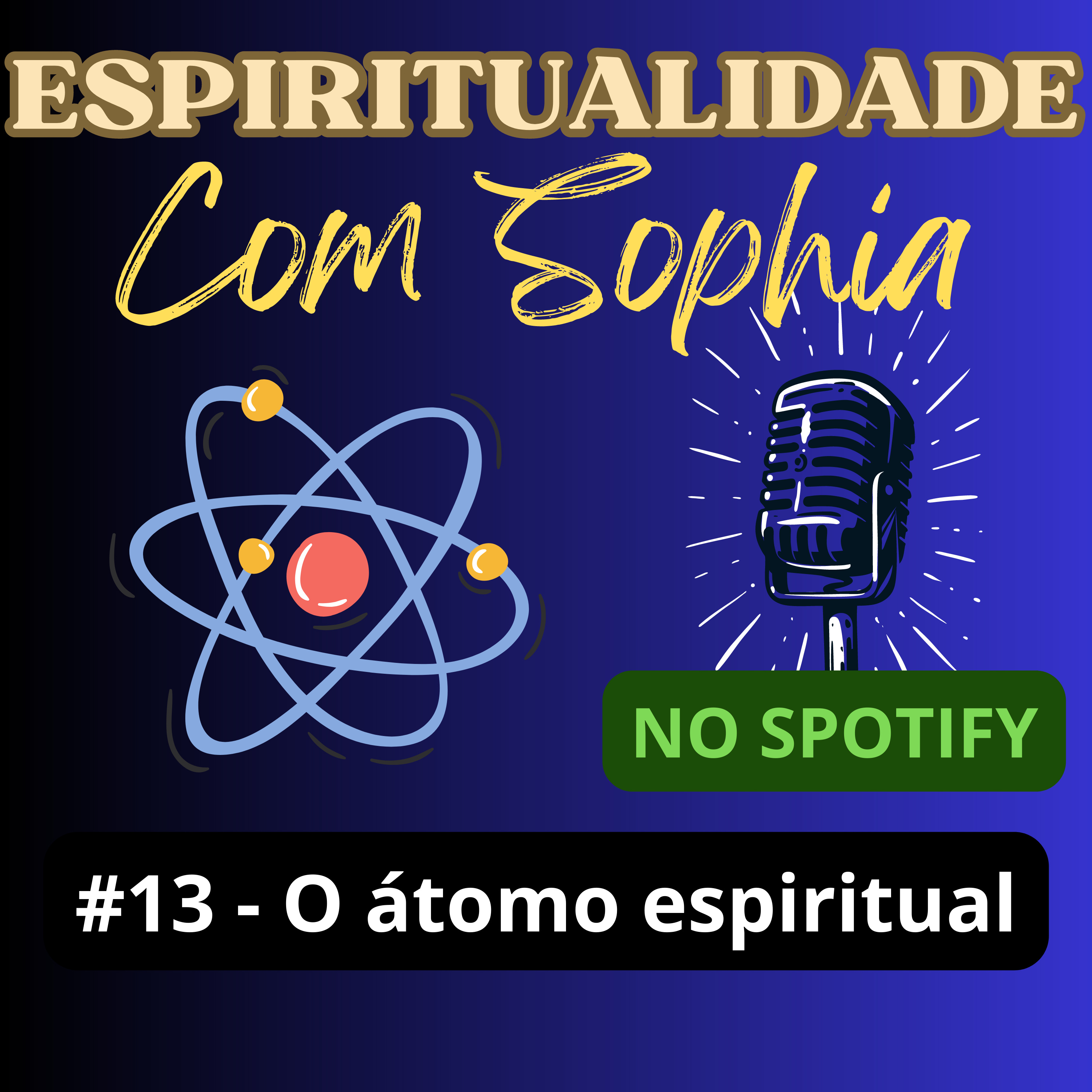 #13 - O átomo espiritual episode artwork