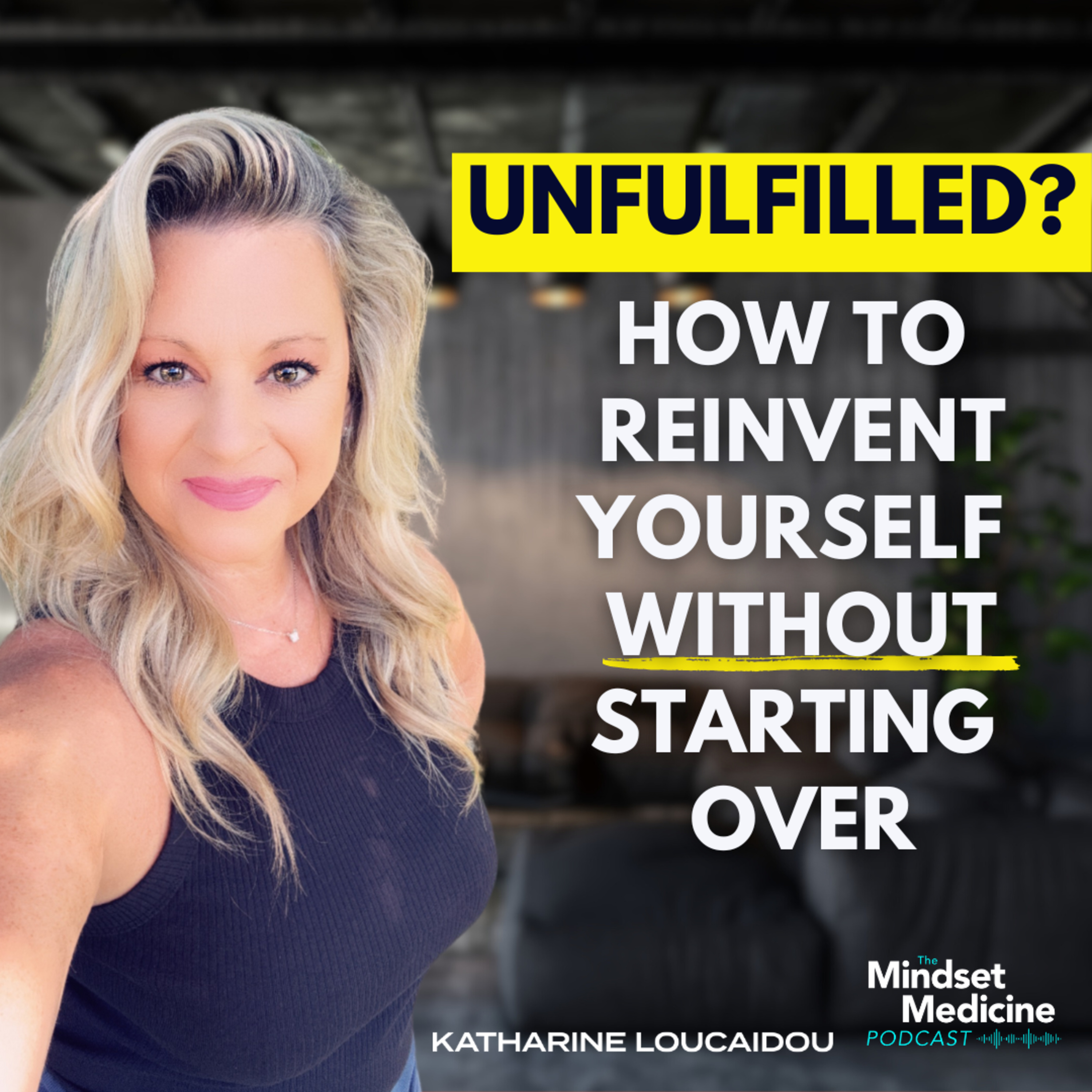 Unfulfilled in Life? How to Find Clarity and Reinvent Yourself Without Starting Over