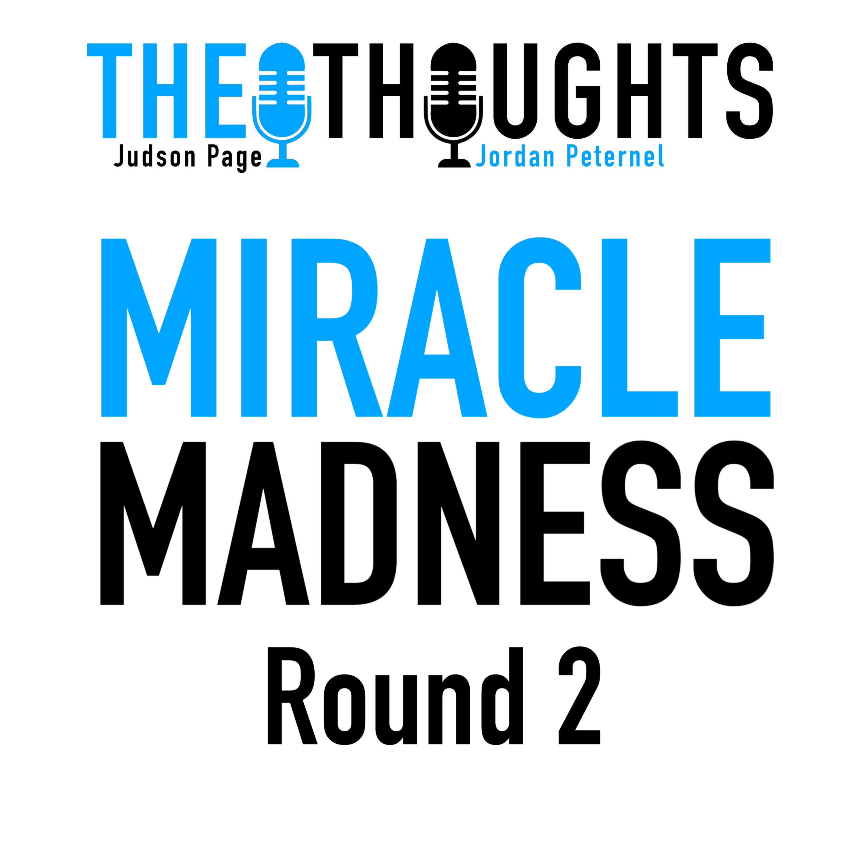 Miracle Madness | ROUND 2 | S3E7 episode artwork