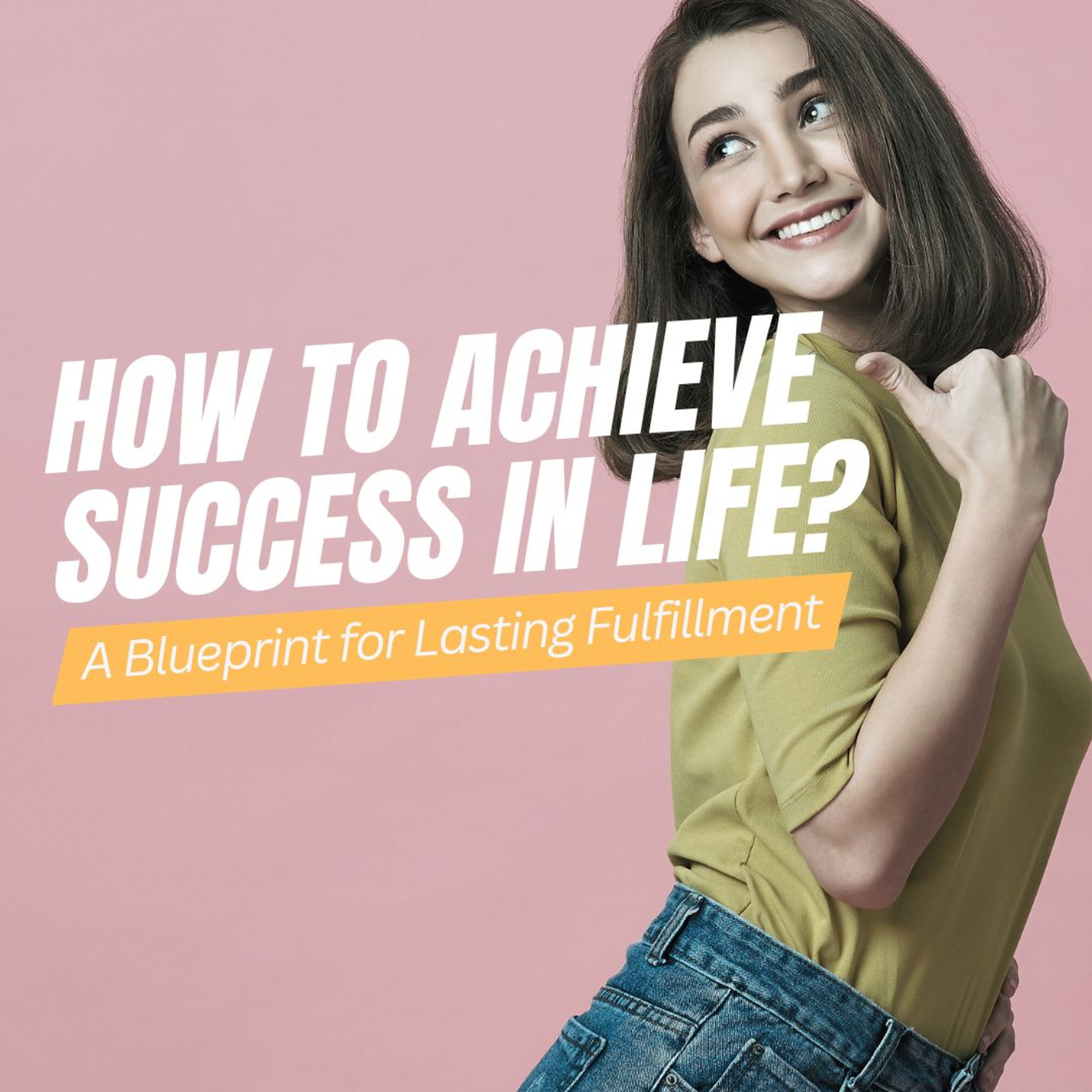 How to Achieve Success in Life: A Blueprint for Lasting Fulfillment episode artwork