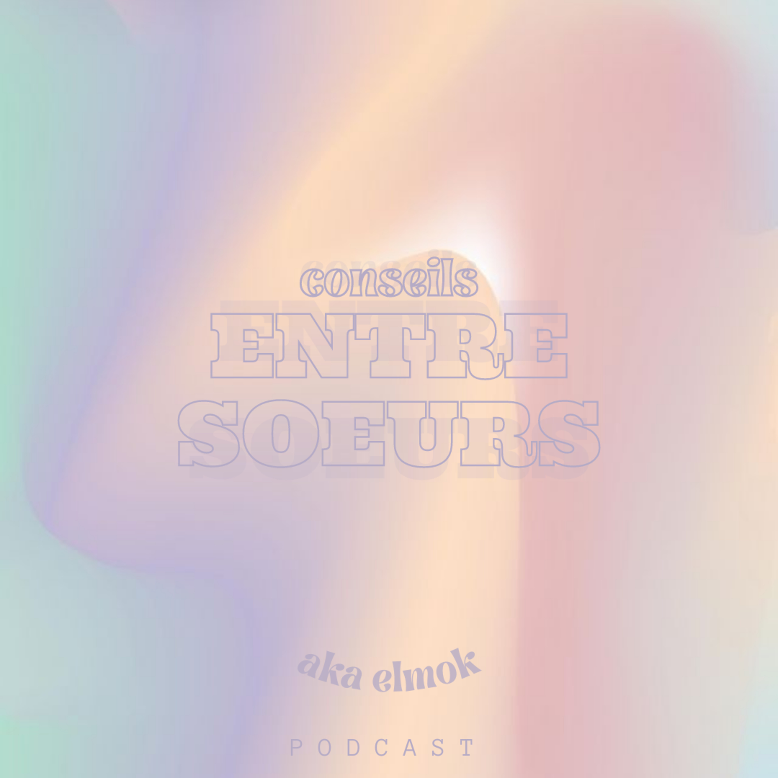 Conseils entre soeurs